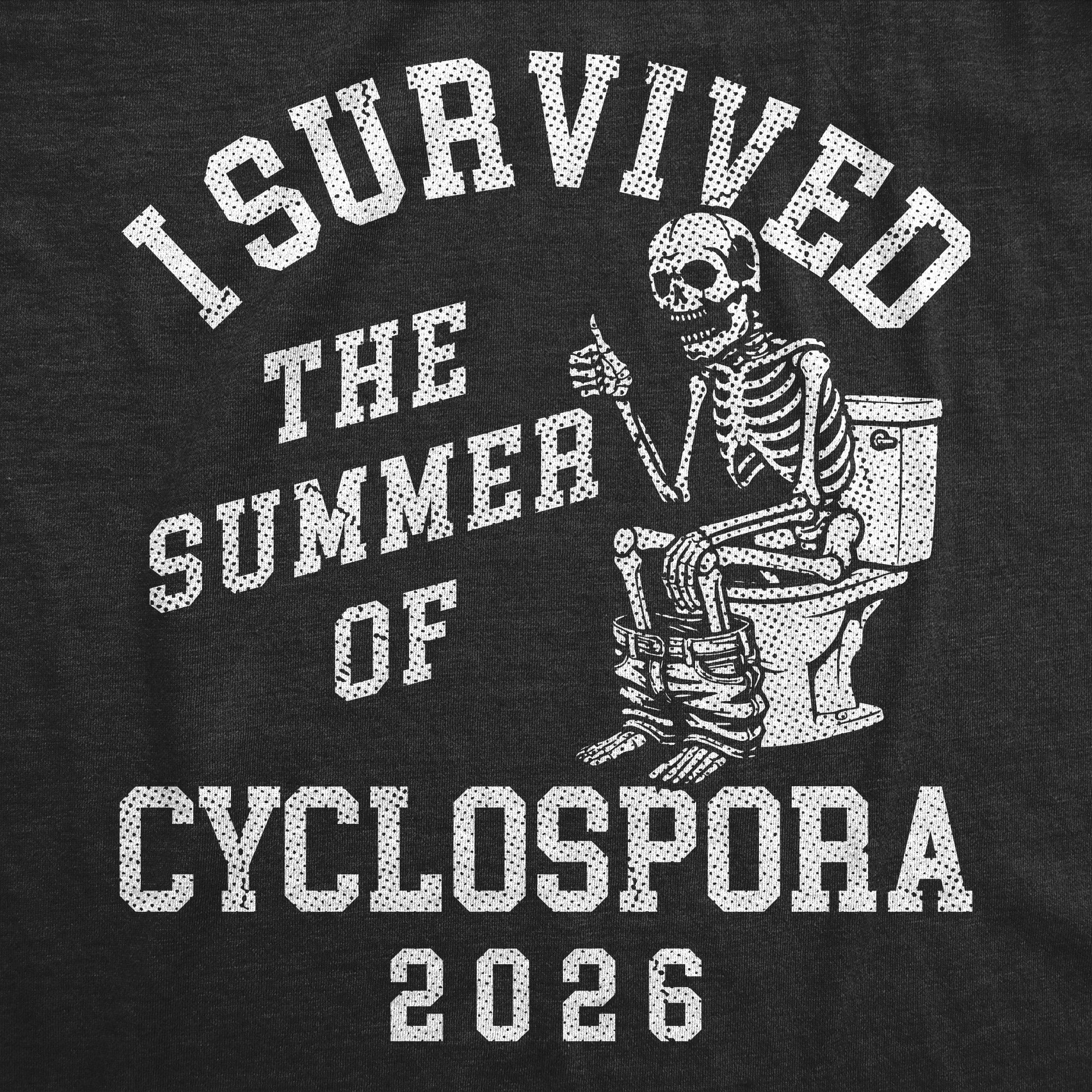I Survived The Summer Of Cyclospora 2026 Men's T Shirt