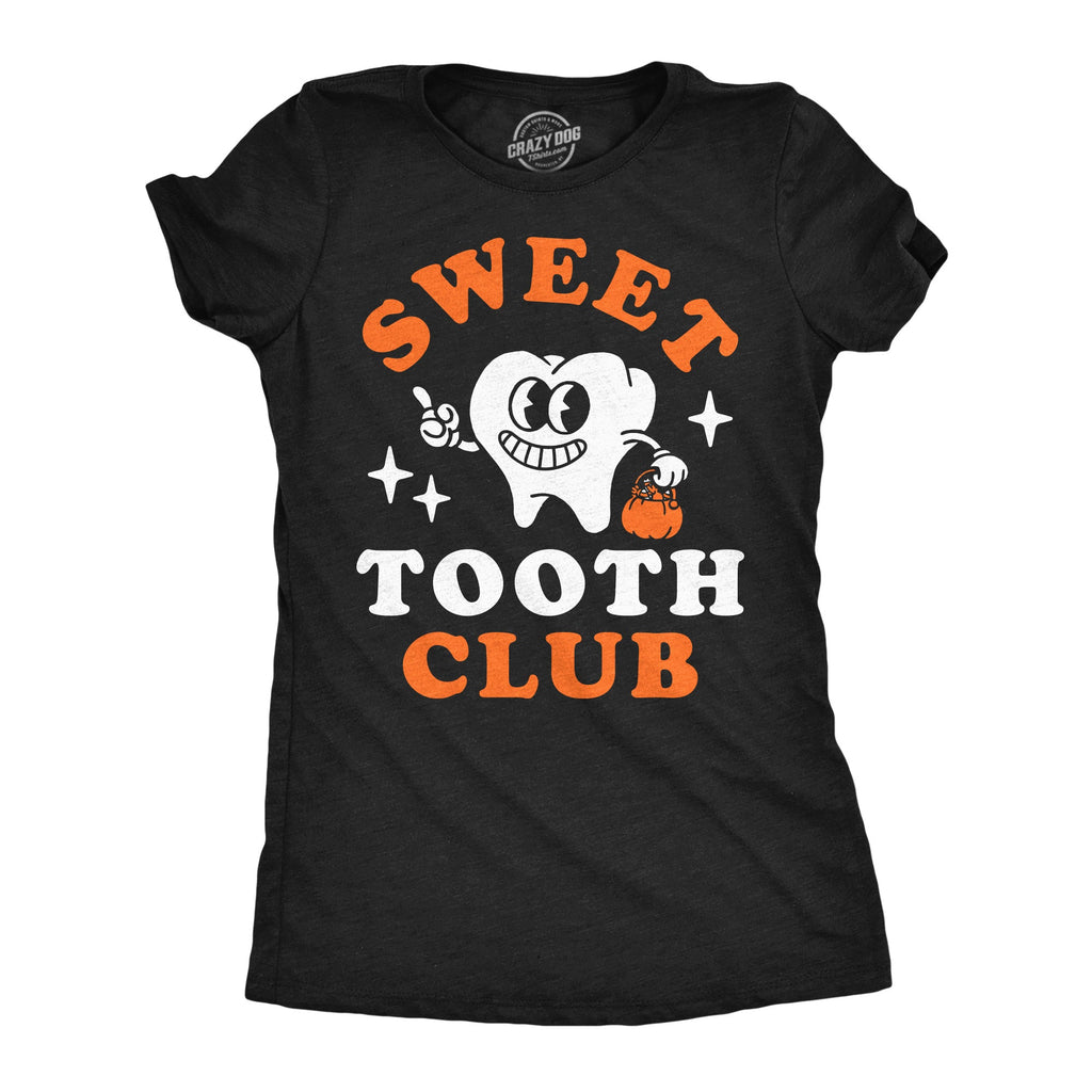 Sweet Tooth Club Women's T Shirt