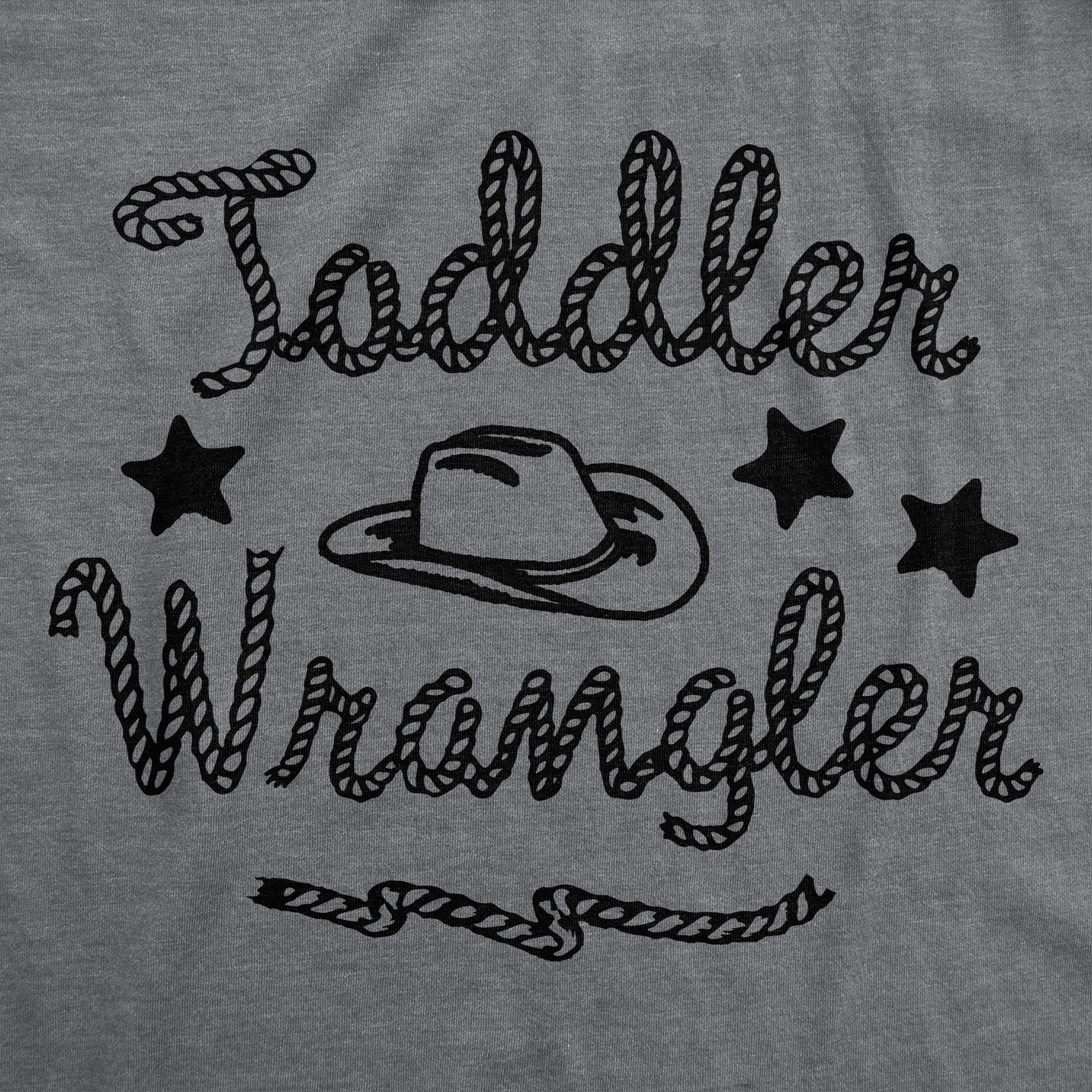 Toddler Wrangler Women's T Shirt