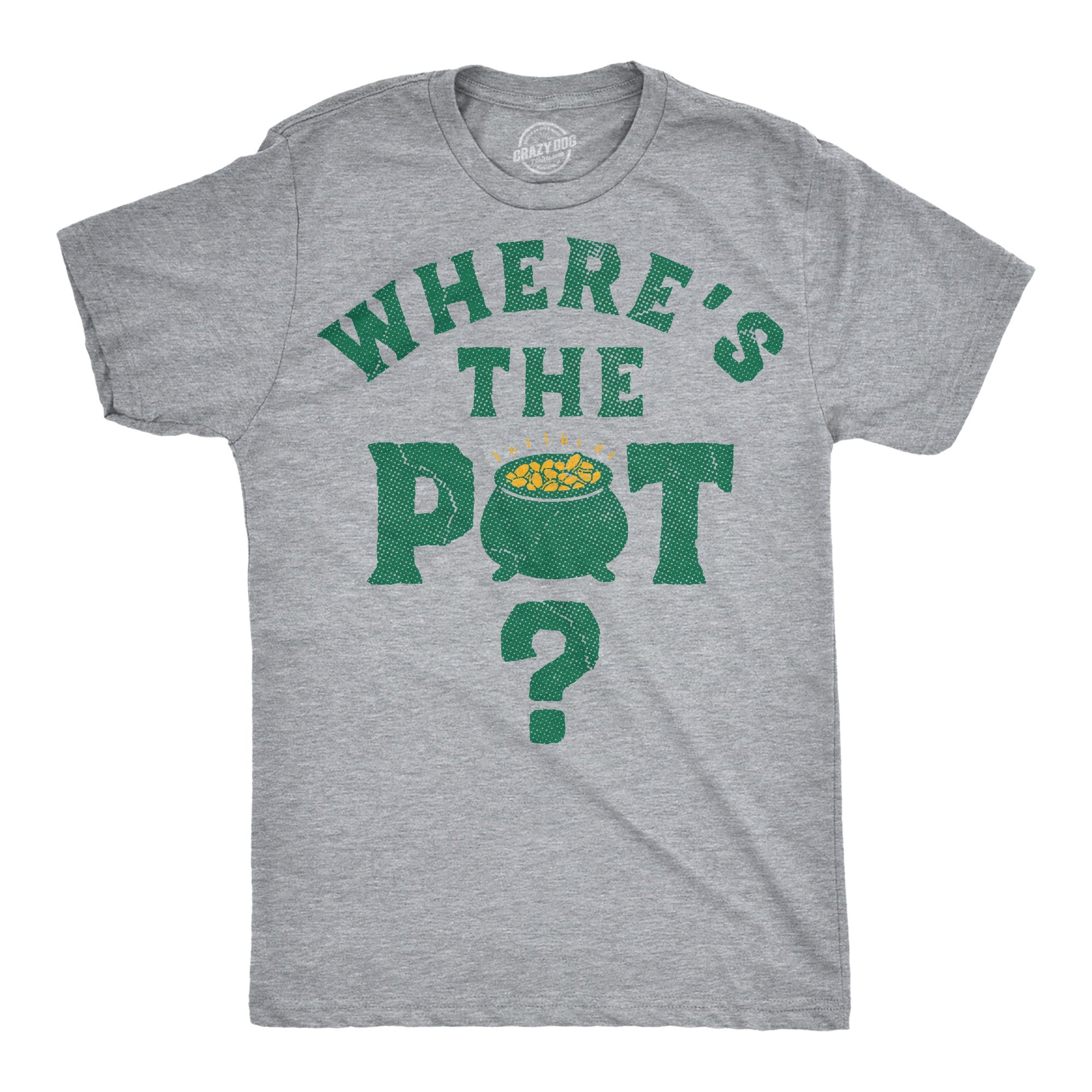 Wheres The Pot Men's T Shirt