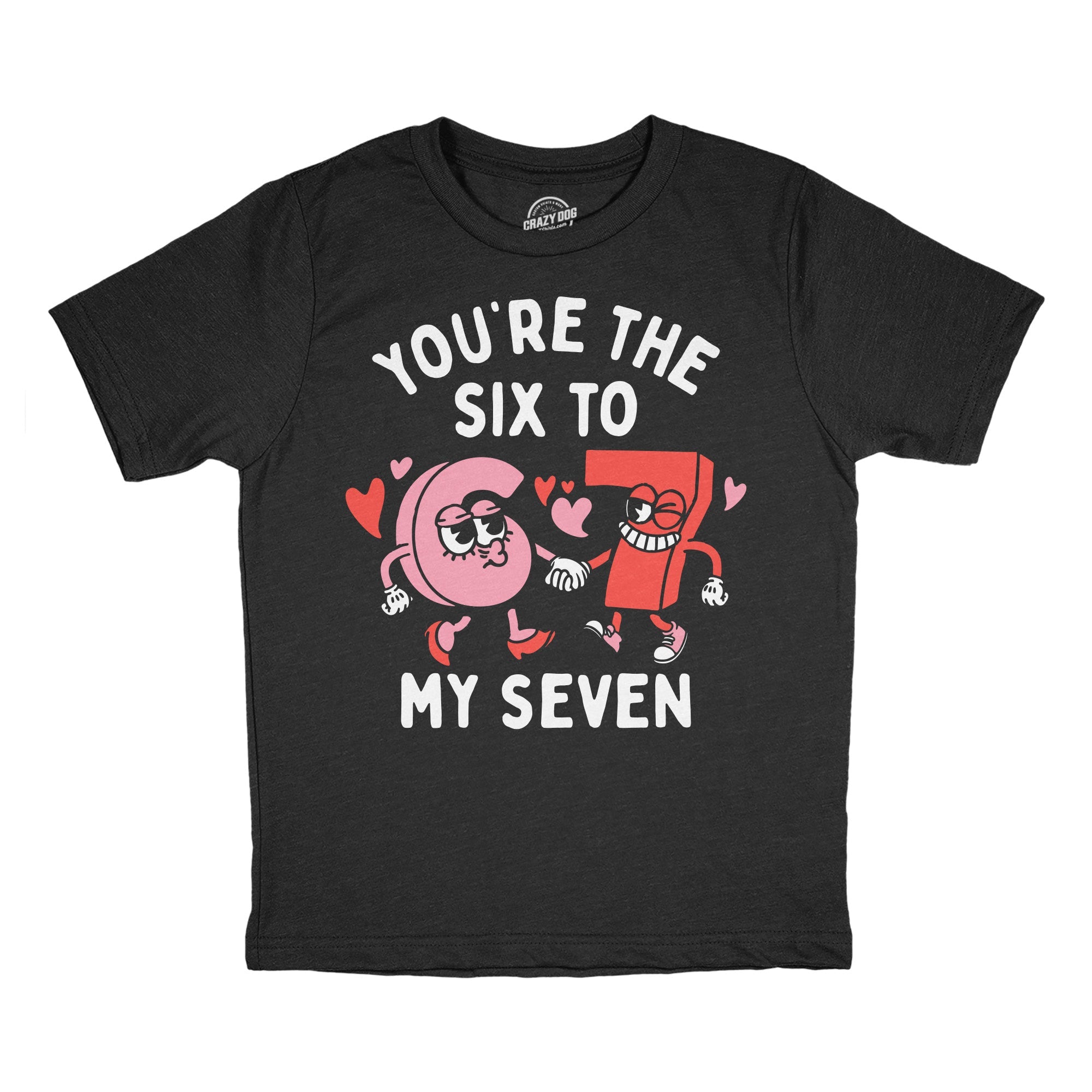 Youre The 6 To My 7 Youth T Shirt