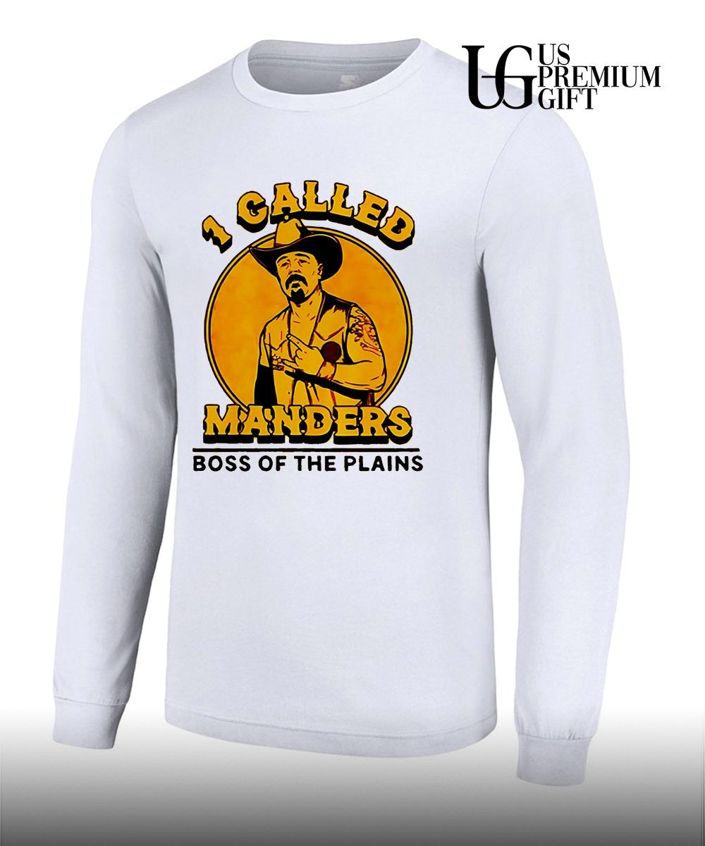 1 Called Manders Boss Of The Plains shirt