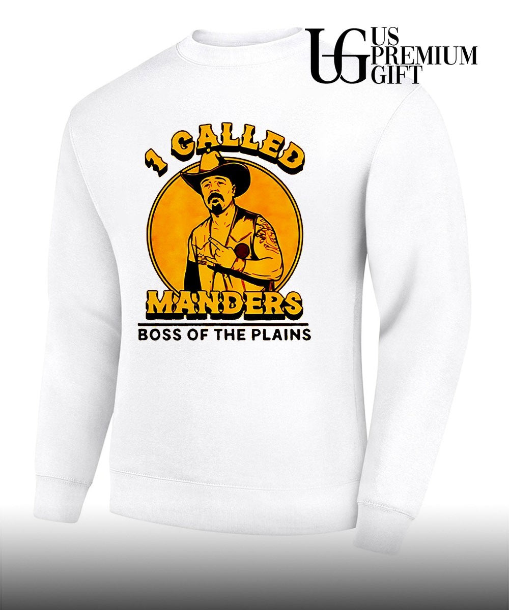 1 Called Manders Boss Of The Plains shirt