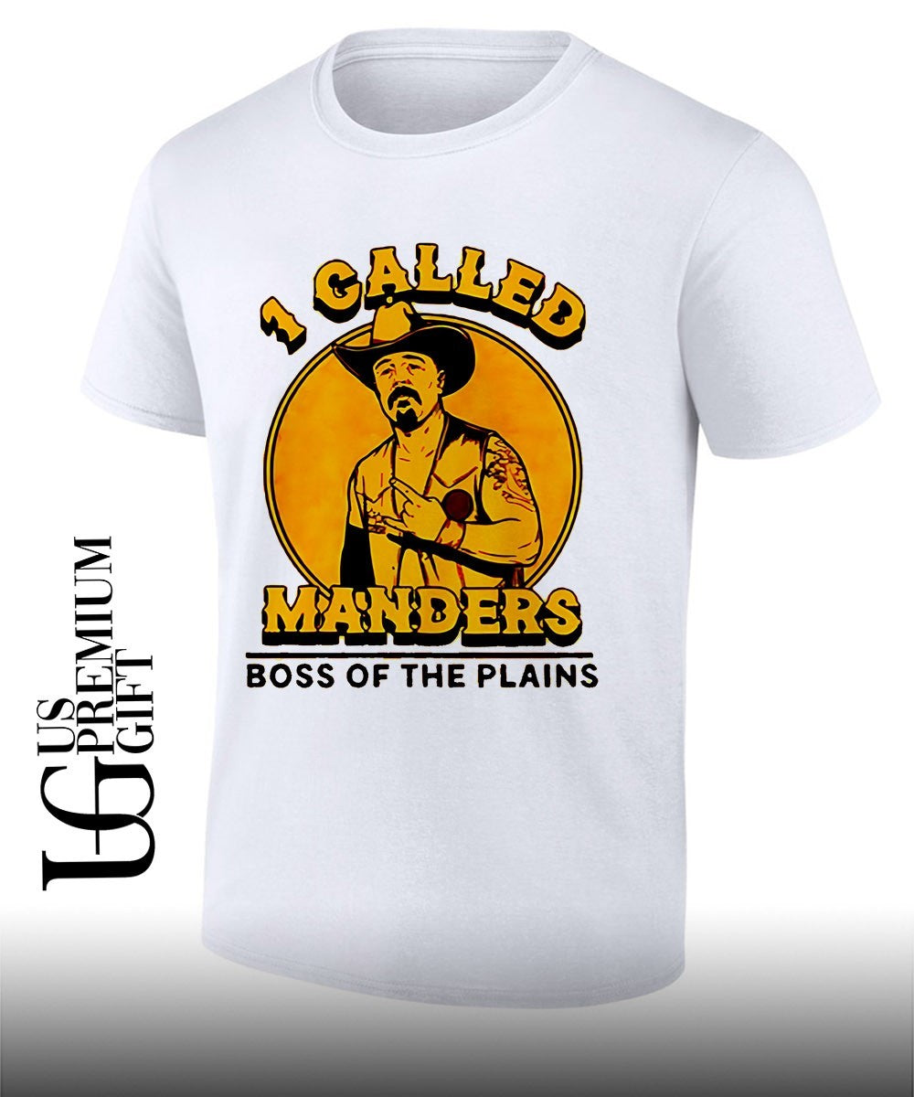 1 Called Manders Boss Of The Plains shirt