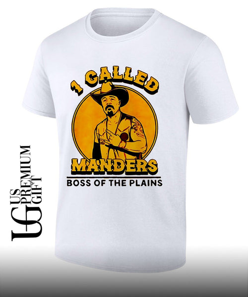 1 Called Manders Boss Of The Plains shirt