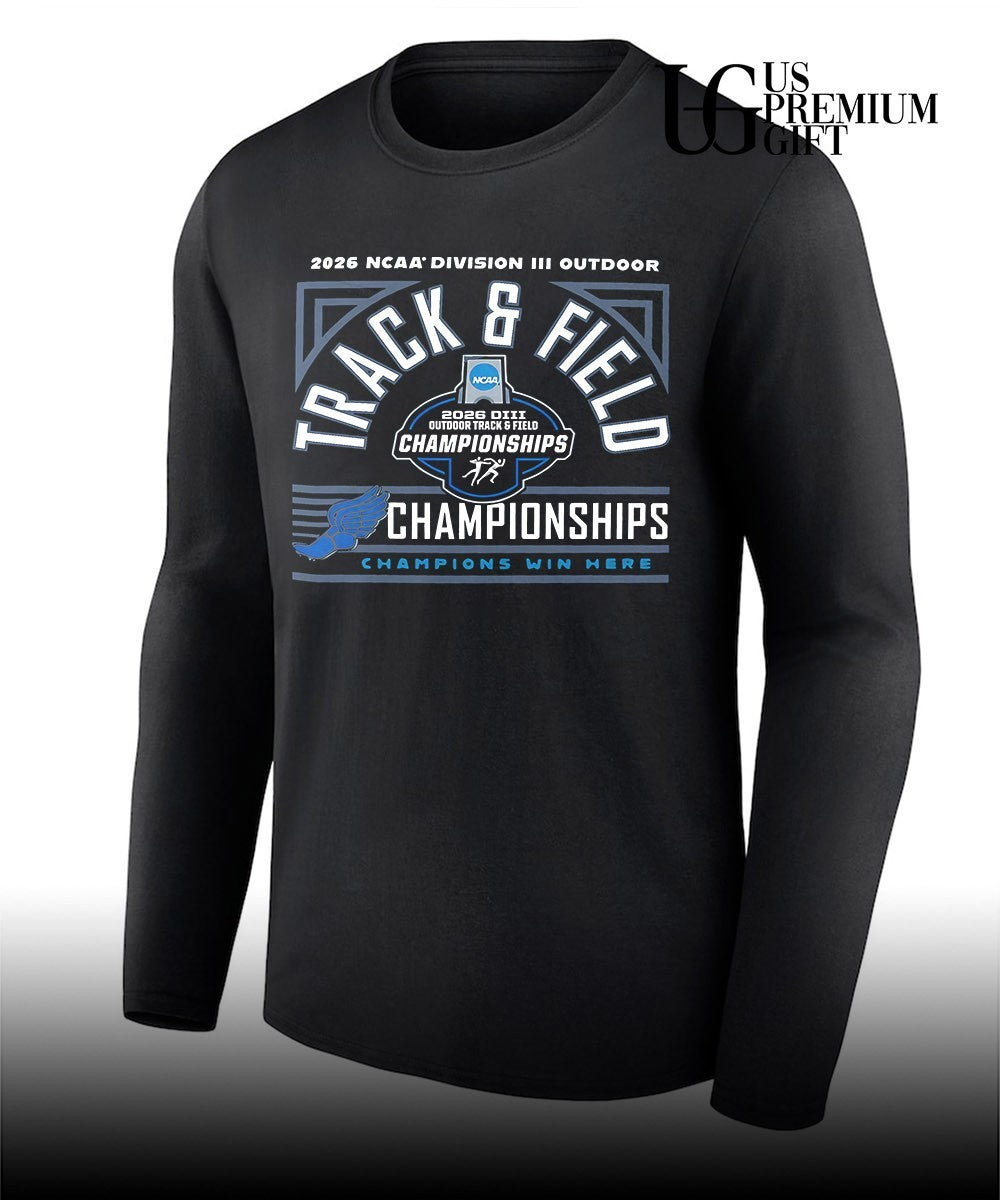 2026 NCAA Division III Outdoor Track & Field Championships Win Here shirt