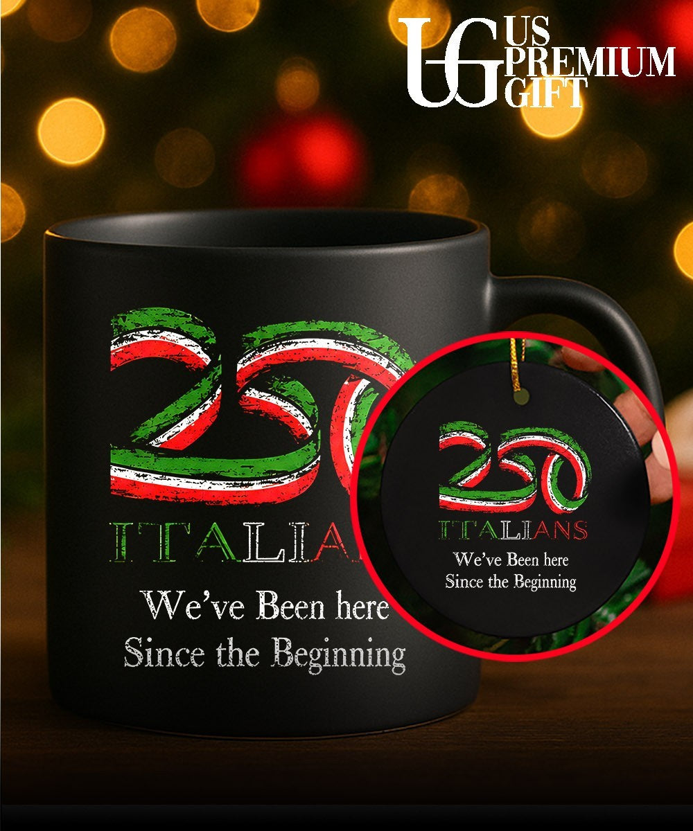 250 Italians we’ve been here since the beginning shirt