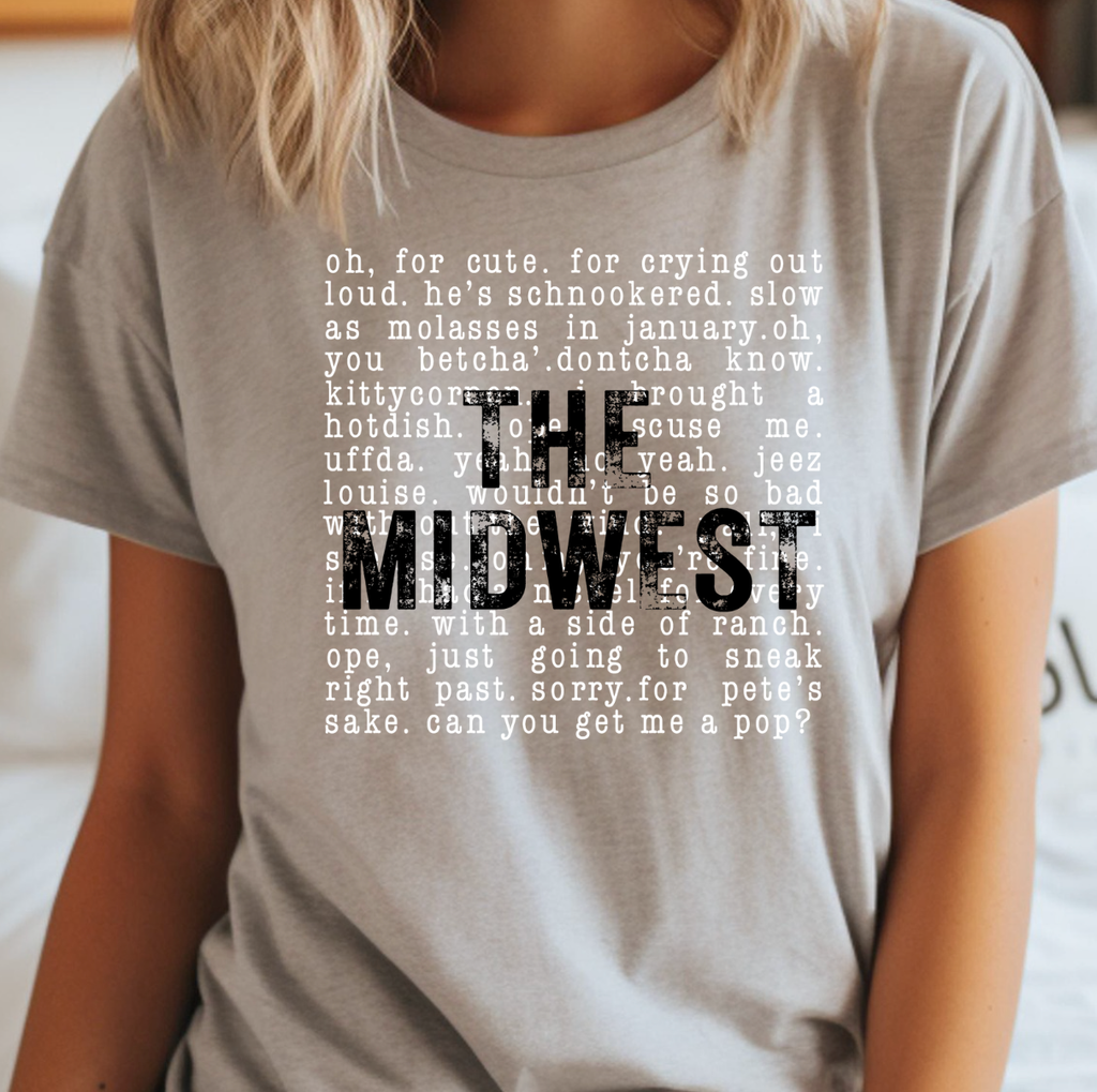 The Midwest Sayings Tee