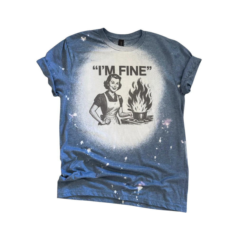 I'm Fine Retro Chaos Kitchen Graphic Tee, Hand Bleached