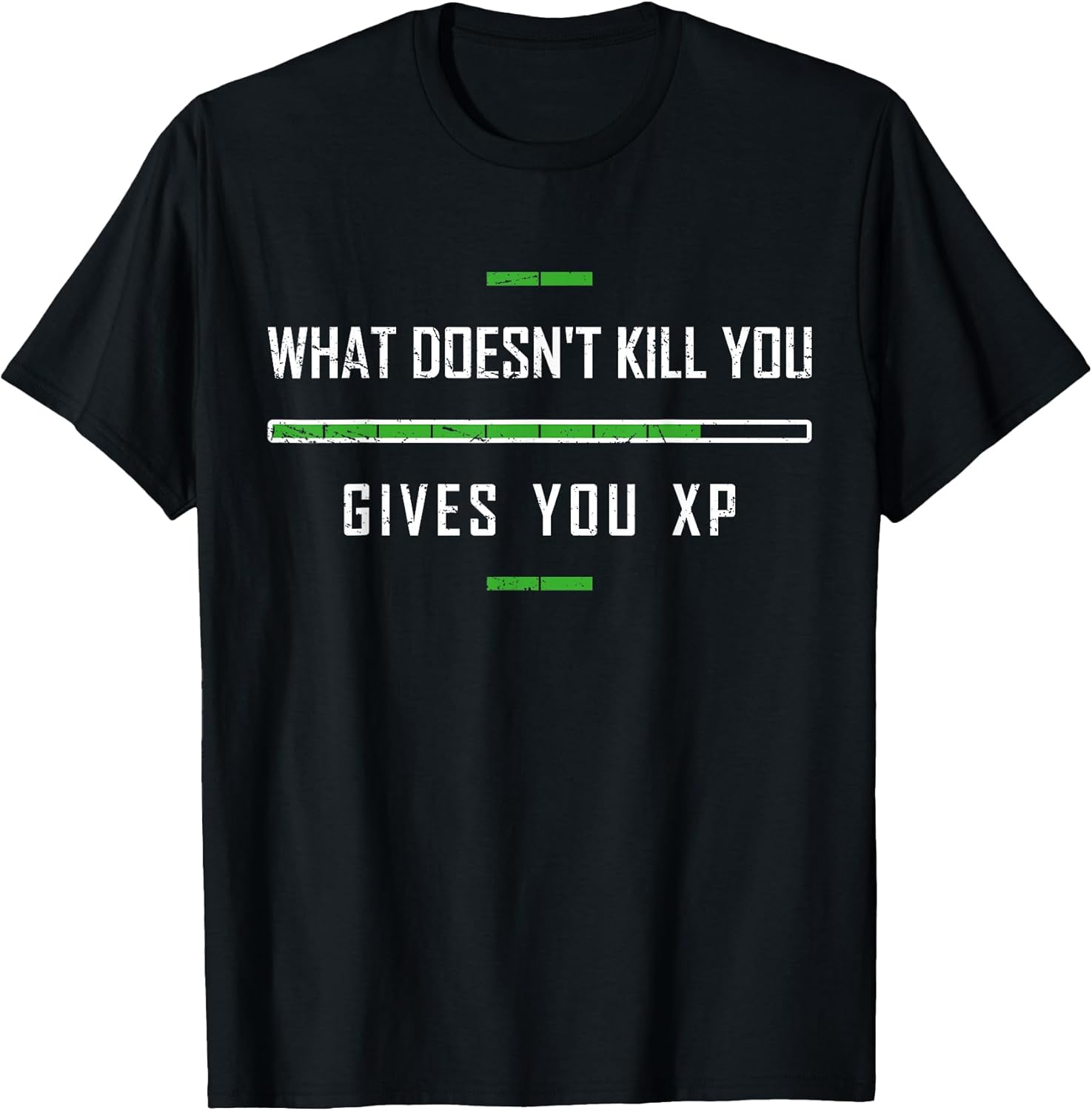 Funny Gaming Shirt What Doesn't Kill You XP Experience Point T-Shirt