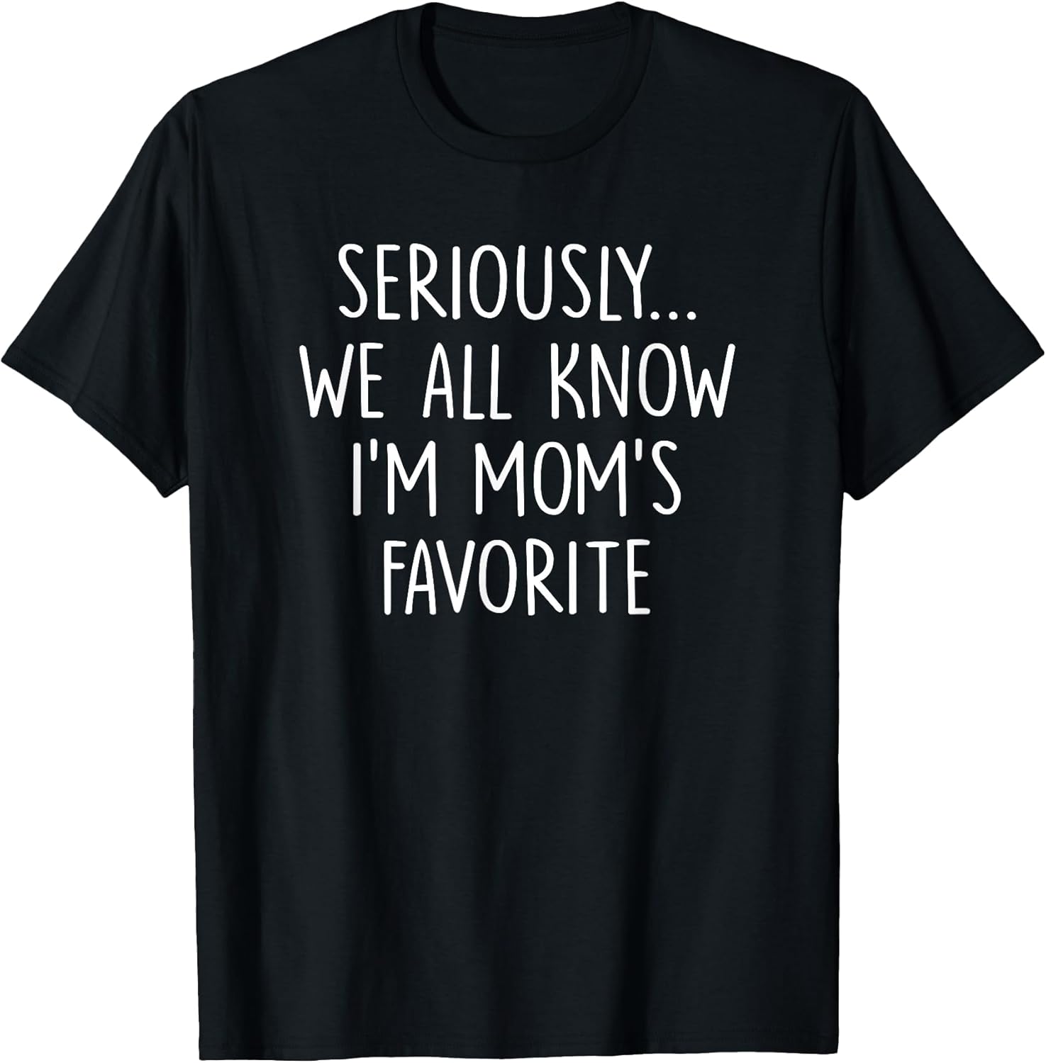 Funny Im Moms Favorite Tee