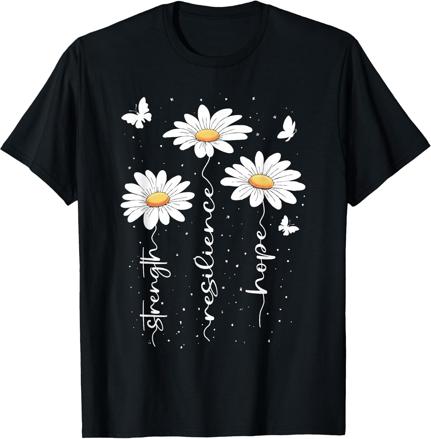 Inspirational Daisy Floral Cute Daisies Flower Nature Lover T-Shirt