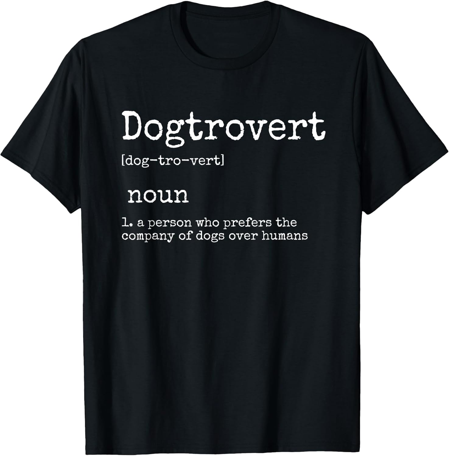 Dogtrovert Definition, Funny Dog Shirts for Women Men, Dog T-Shirt