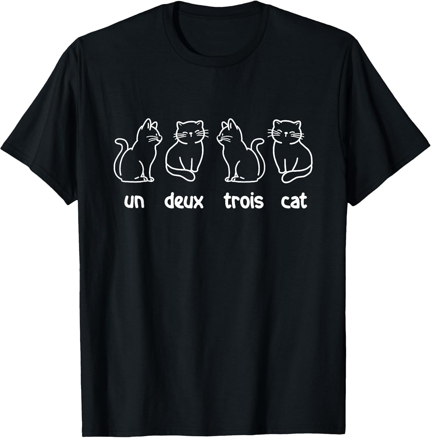 Un Deux Trois Cat - French Cat Lover Kitty Owner T-Shirt