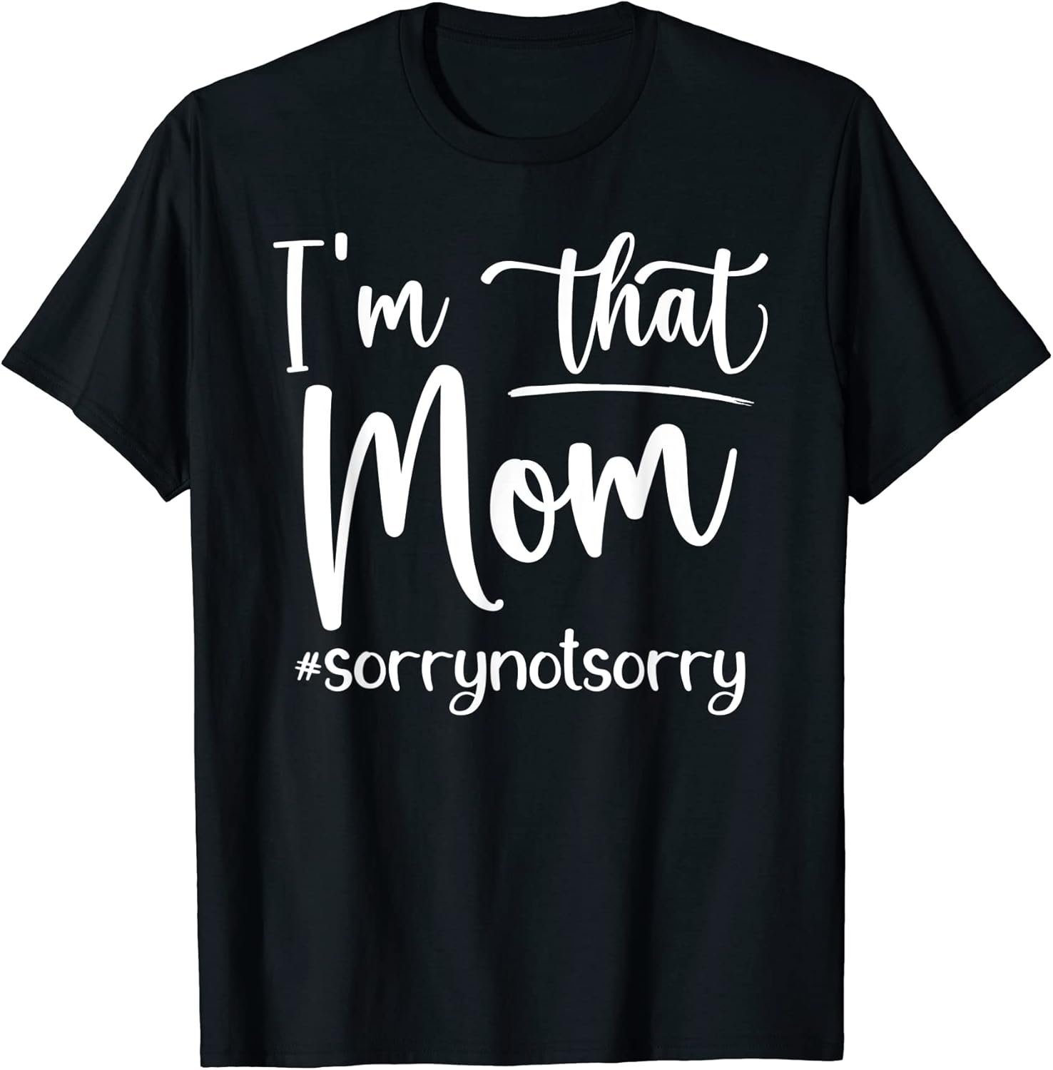 Funny I'm That Mom