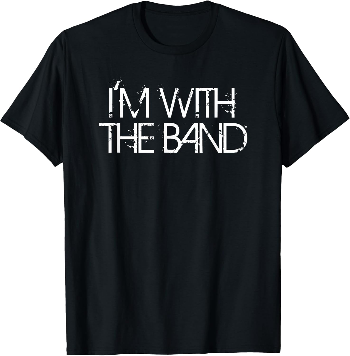 I'm With The Band Groupie Funny Music Funny Concert T-Shirt T-Shirt