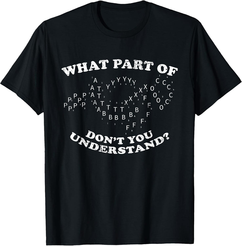 What Part of Dont You Understand? Marching Band Music Grunge T-Shirt