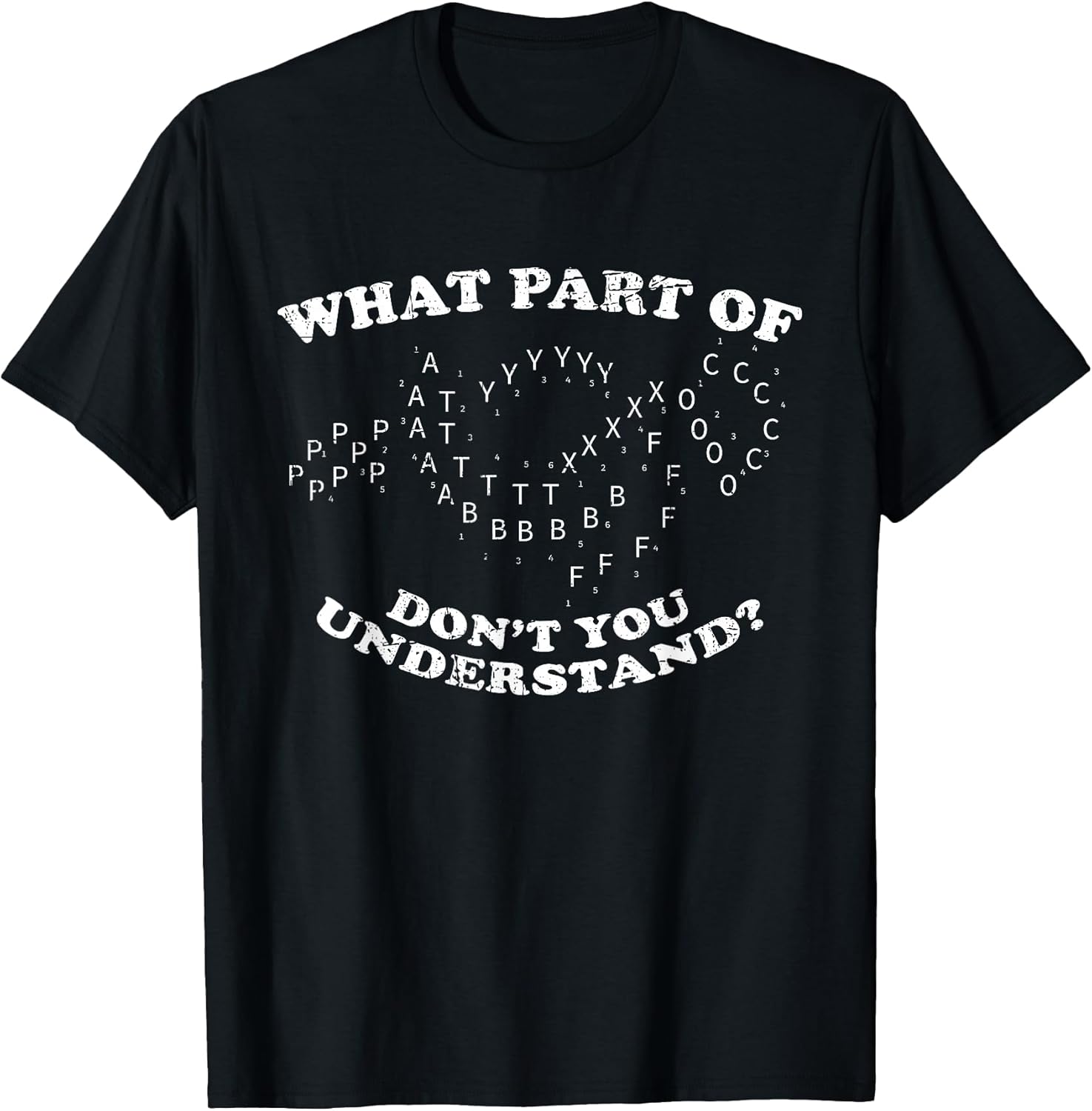 What Part of Dont You Understand? Marching Band Music Grunge T-Shirt