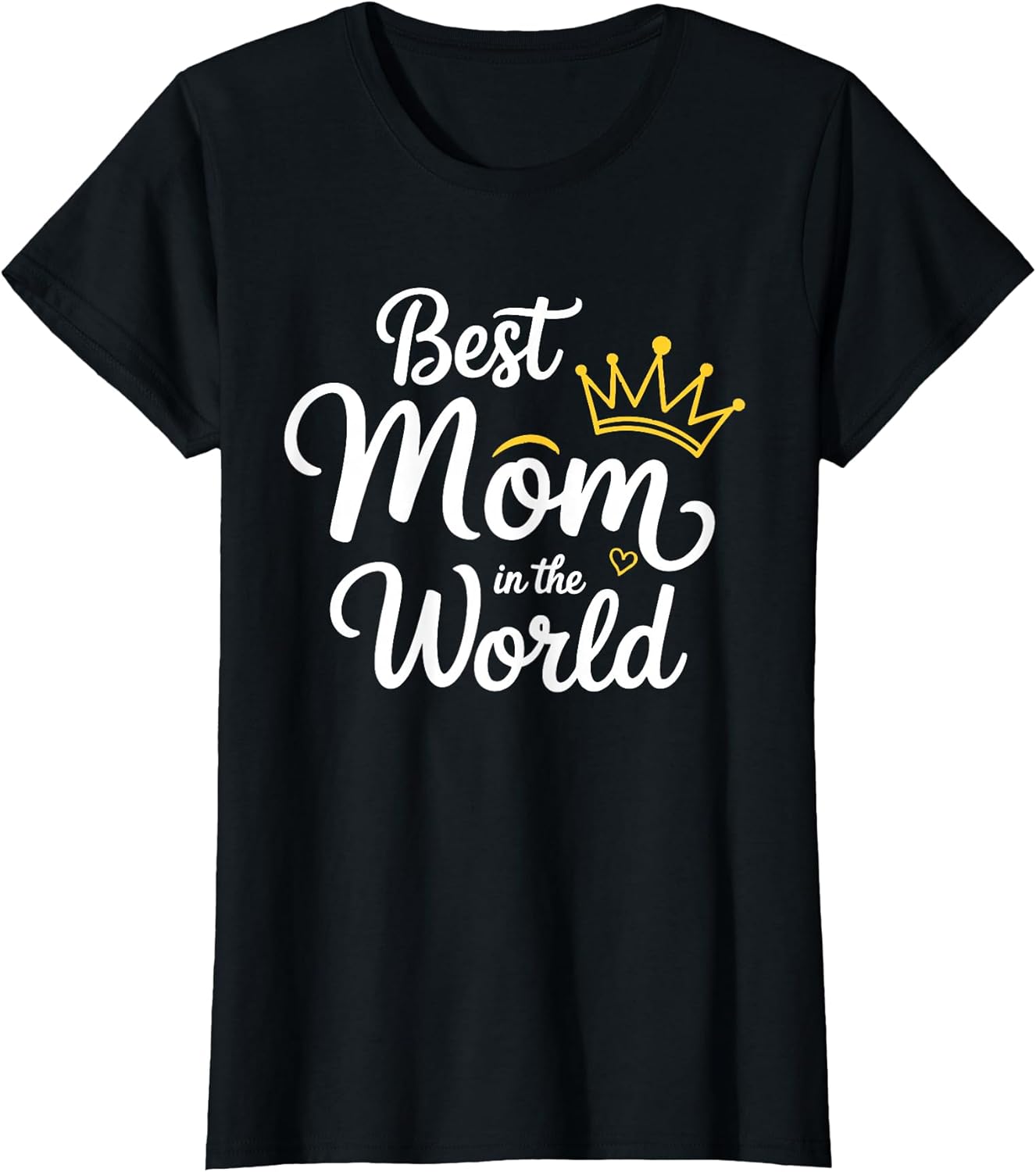 Best Mom In The World Shirts