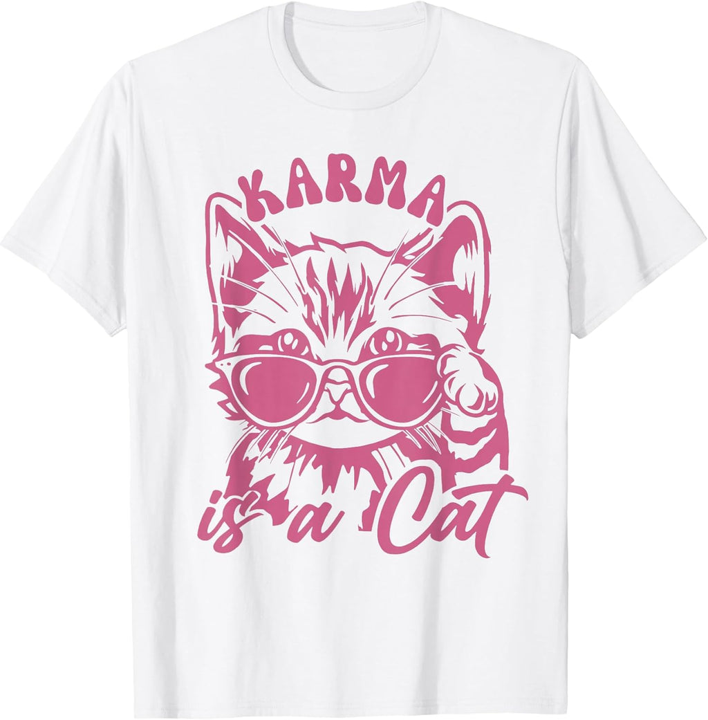 Cute Funny Cat Lover Cat is Karma T-Shirt