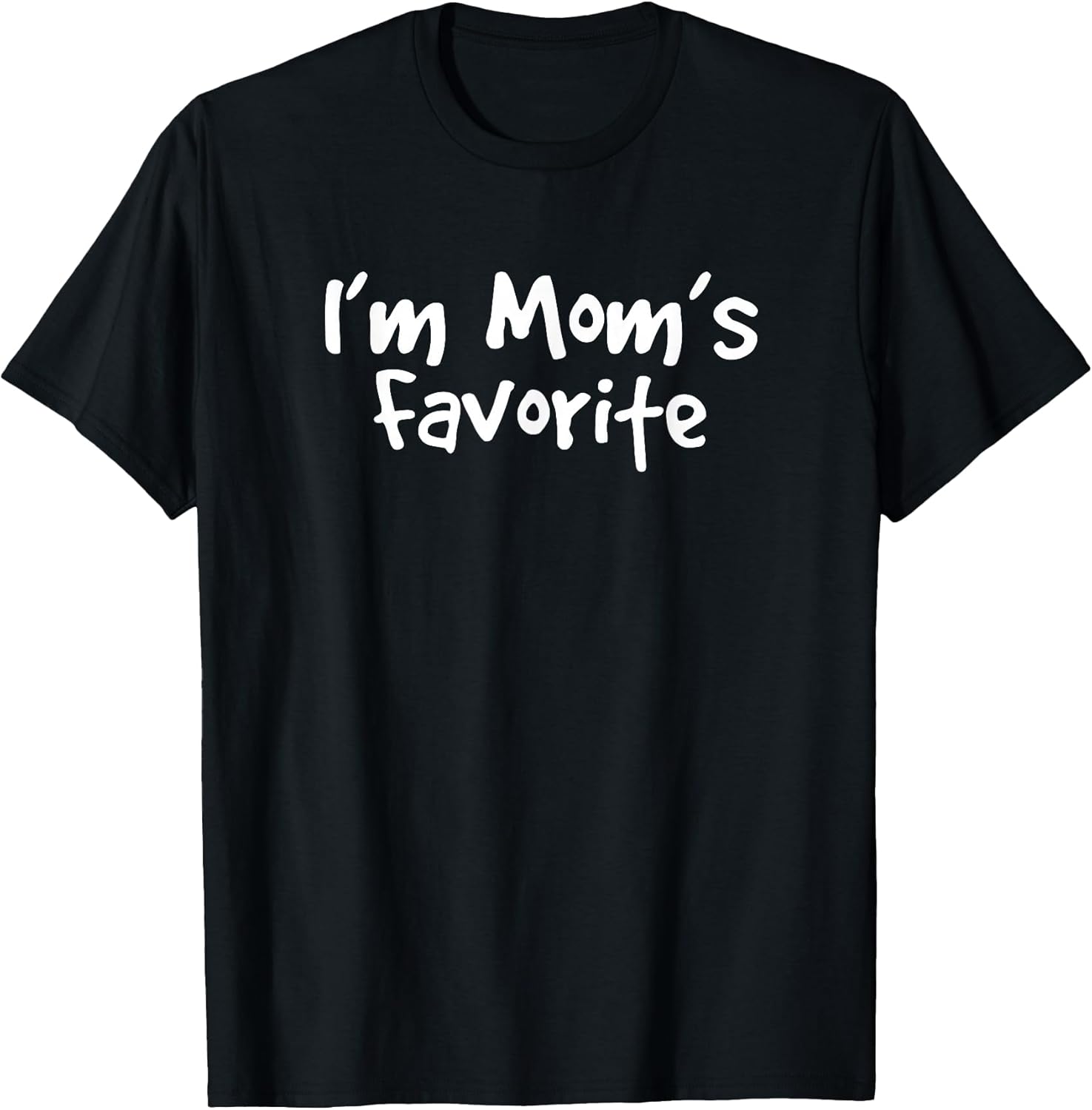 I'm mom's favorite funny family shirts