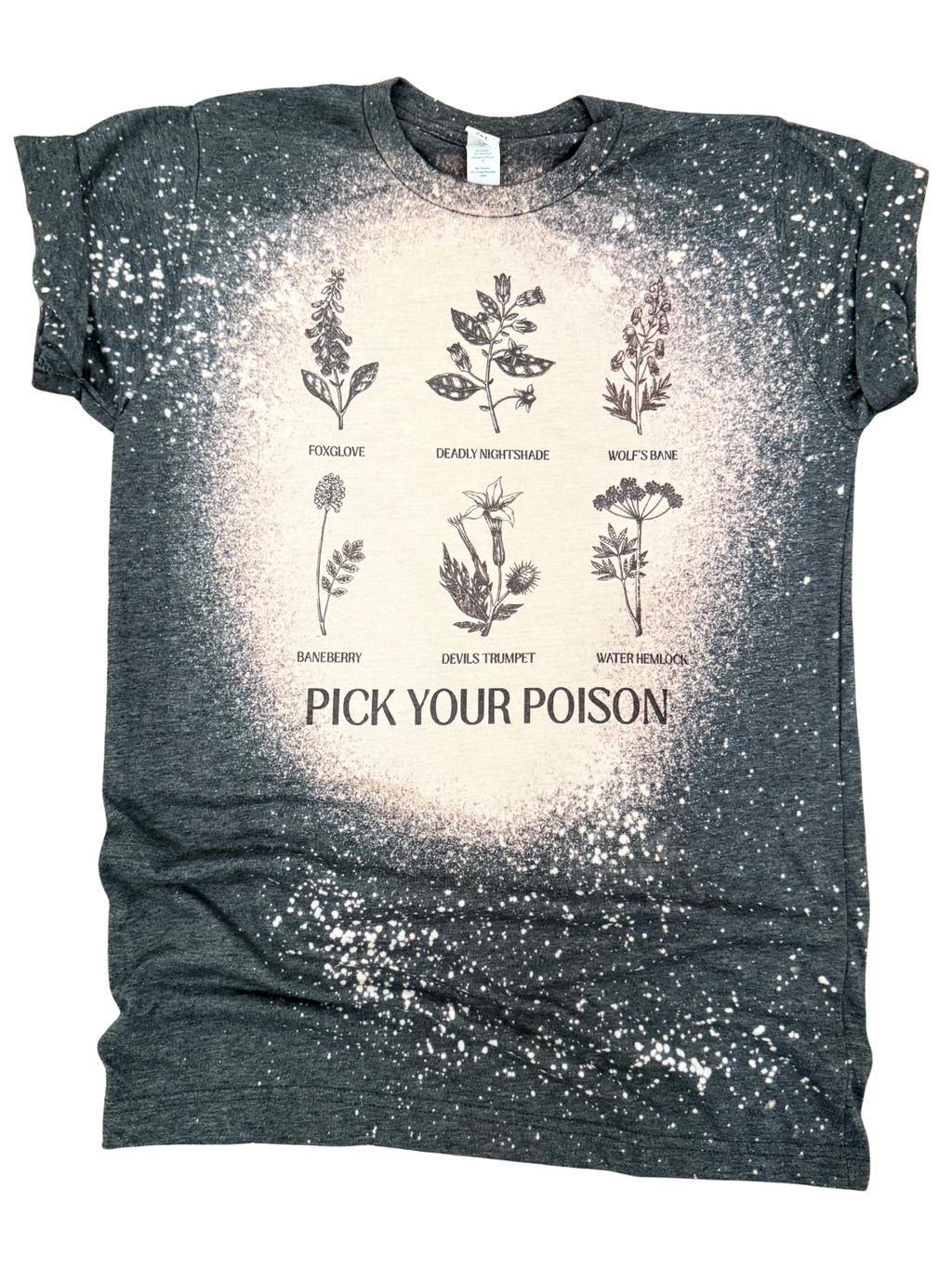 Pick Your Poison – Toxic Botanicals Signature Bleached Tee