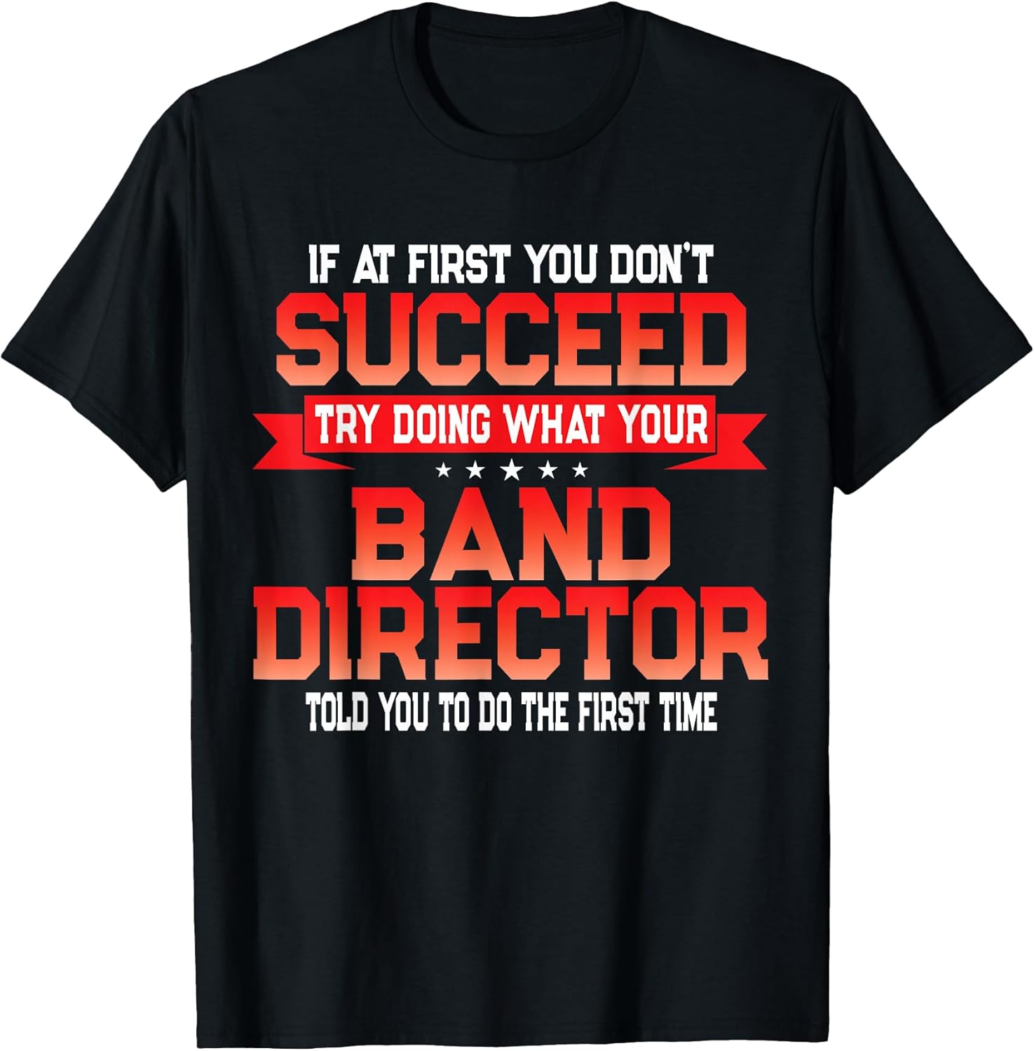 Fun Band Director Joke - Funny Music Quote T-Shirt