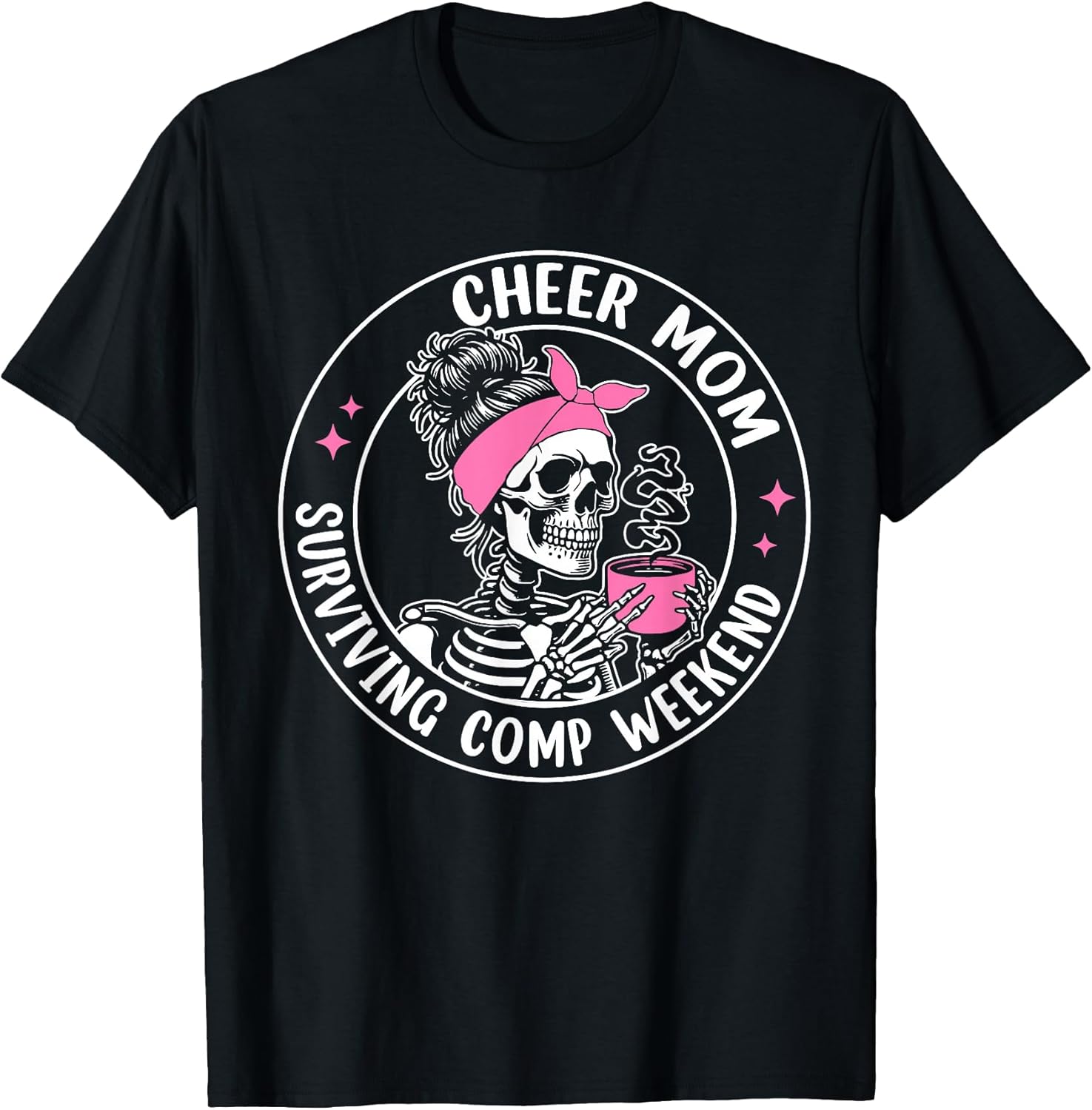 Funny Cheer Mom Surviving Comp Weekend Shirt