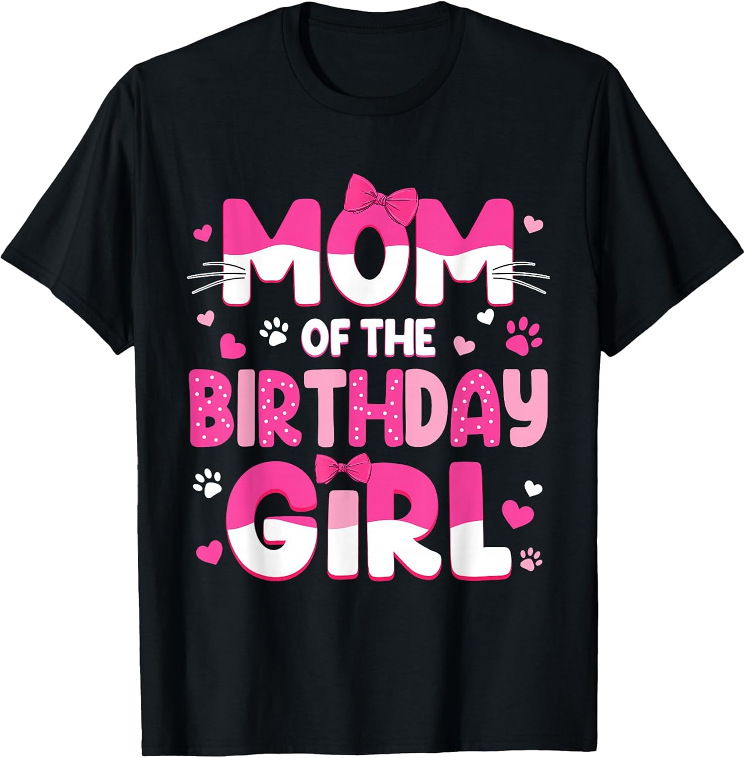 Mom of The Birthday Girl Cat Family Cat Mom Lover Birthday T-Shirt
