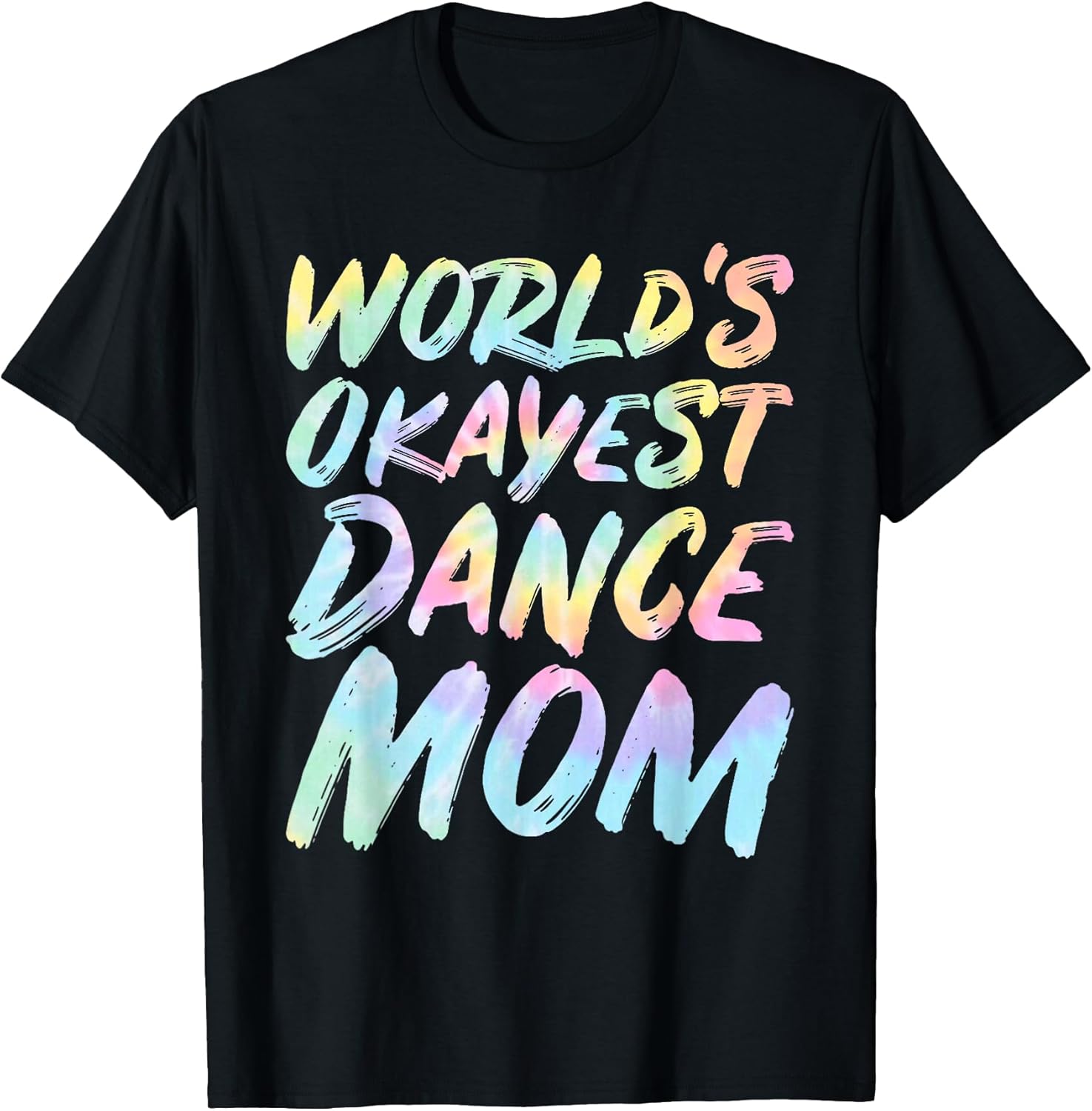 Matching World's Okayest Dance Mom Novelty Designs