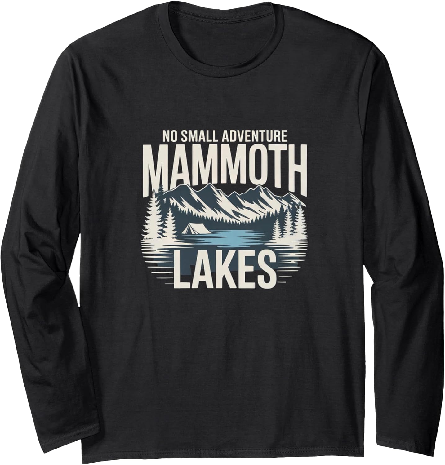 No Small Adventure Mammoth Lakes Nature Merch