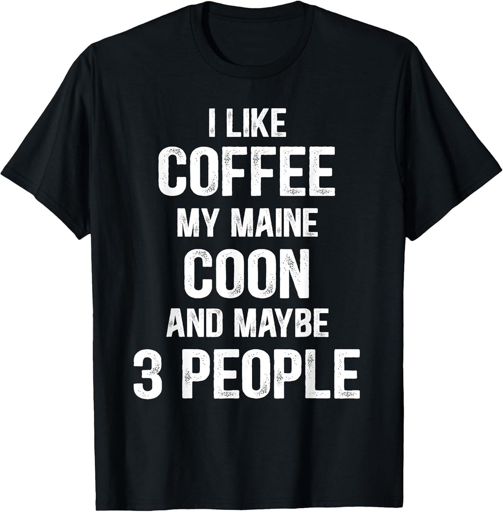 Funny Women Cat Maine Coon Lover Coonie Coffee T-Shirt