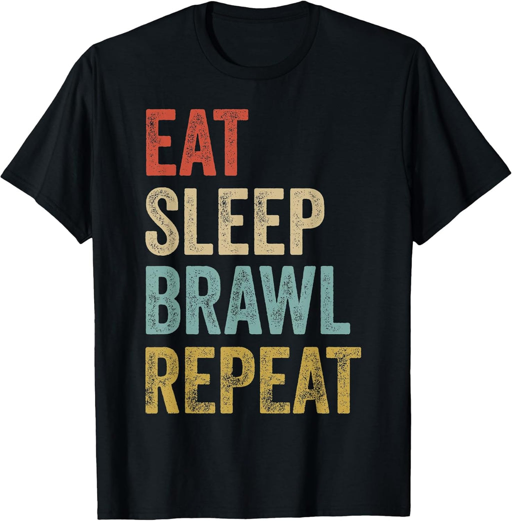 Eat Sleep Brawl Repeat Brawler Funny Video Gamer T-Shirt