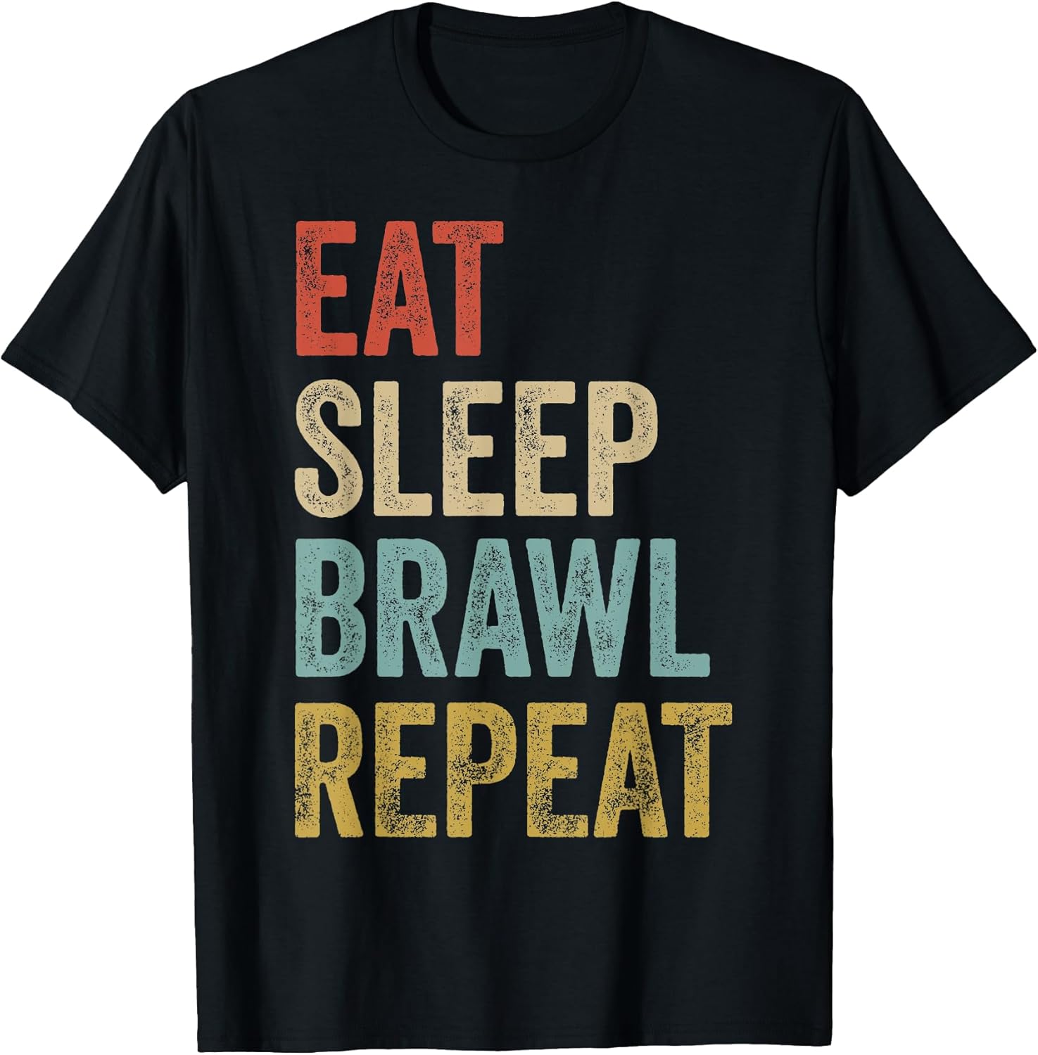 Eat Sleep Brawl Repeat Brawler Funny Video Gamer T-Shirt