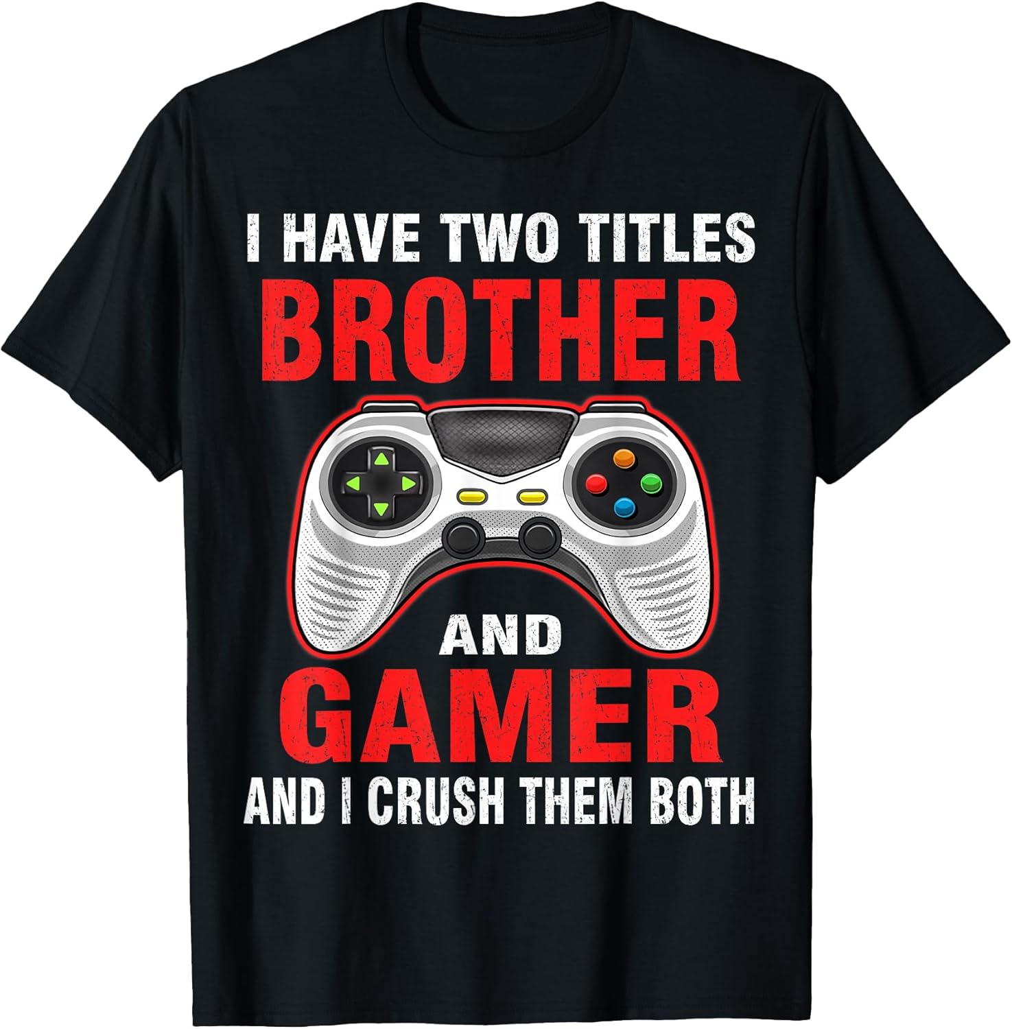 Funny Gamer Quote Video Games Gaming Gift Boys Brother Teen T-Shirt