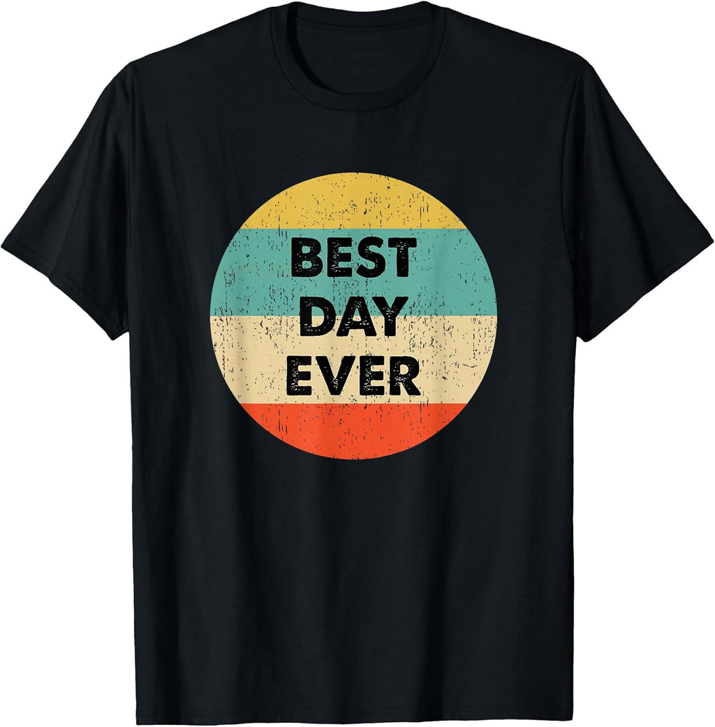 Best Day Ever Shirts & Gifts