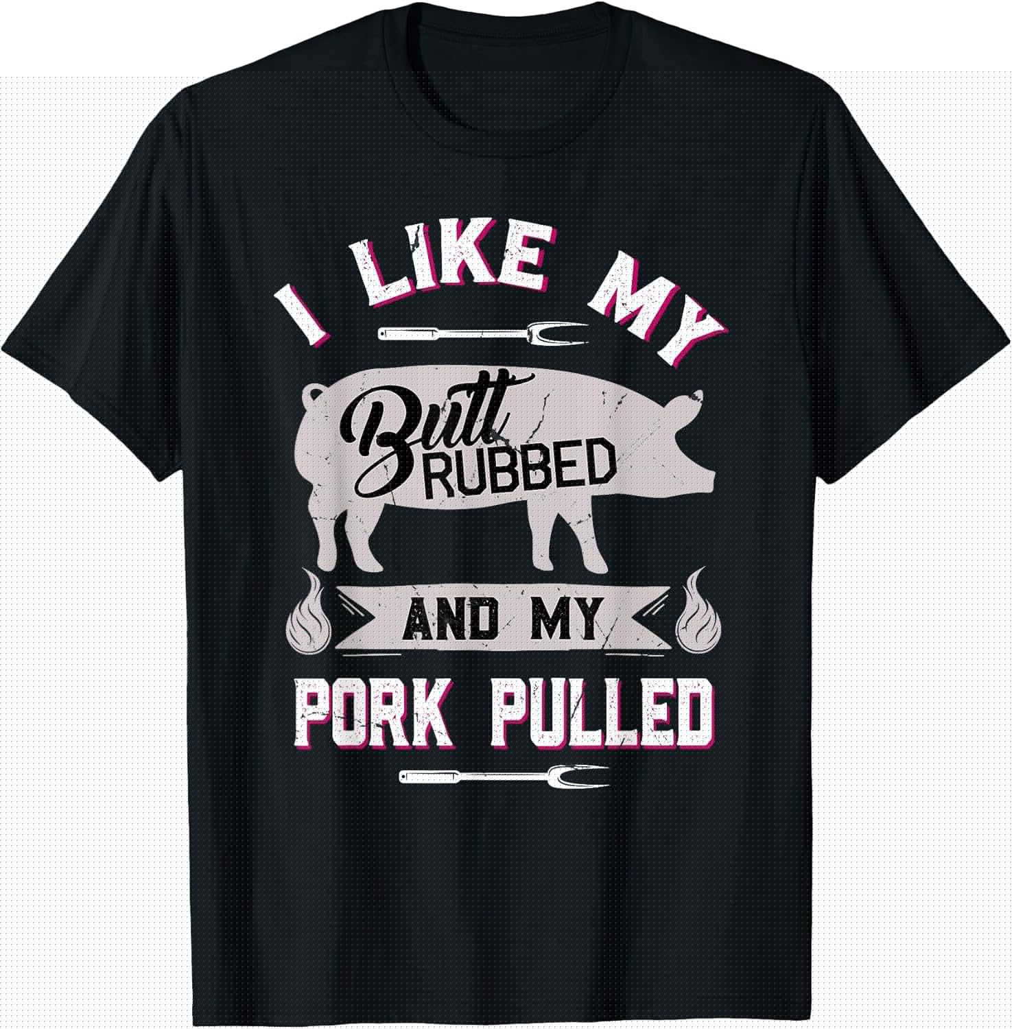 Funny BBQ Grilling Quote Pig Pulled Pork T-Shirt Small
