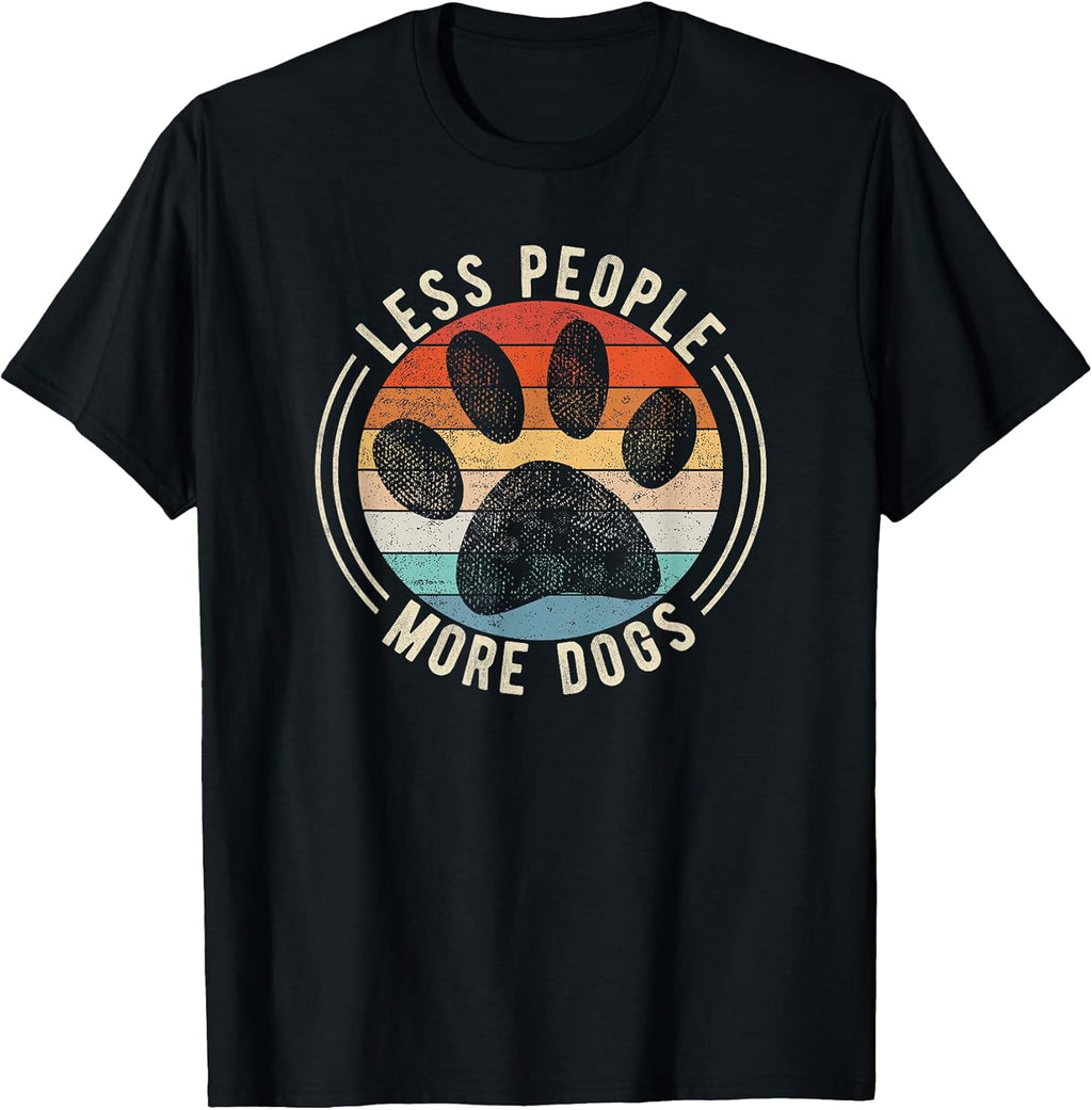 Vintage Retro Funny Sayings Dog Lover Less People More Dogs T-Shirt Small