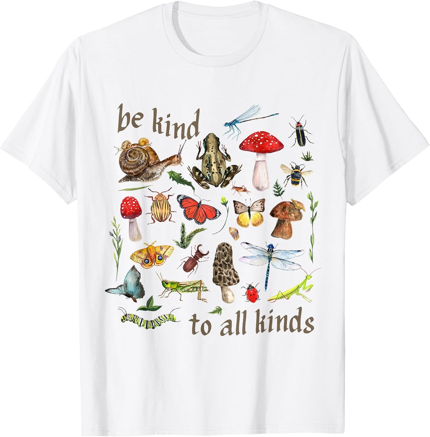 Be Kind to All Kinds Insect Nature Cottagecore