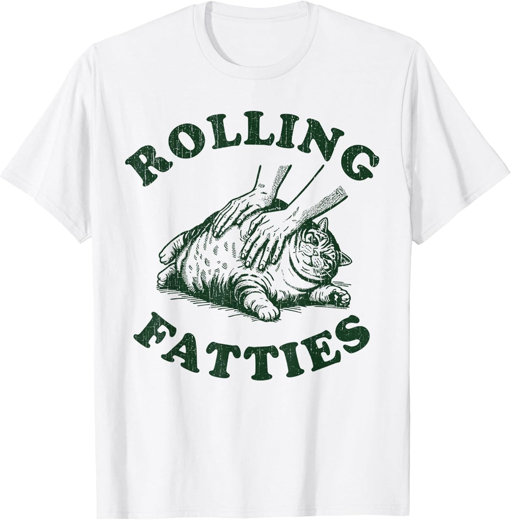 Rolling Fatties Cat Funny Cute Cat Lover Kitten Owner Kitty T-Shirt