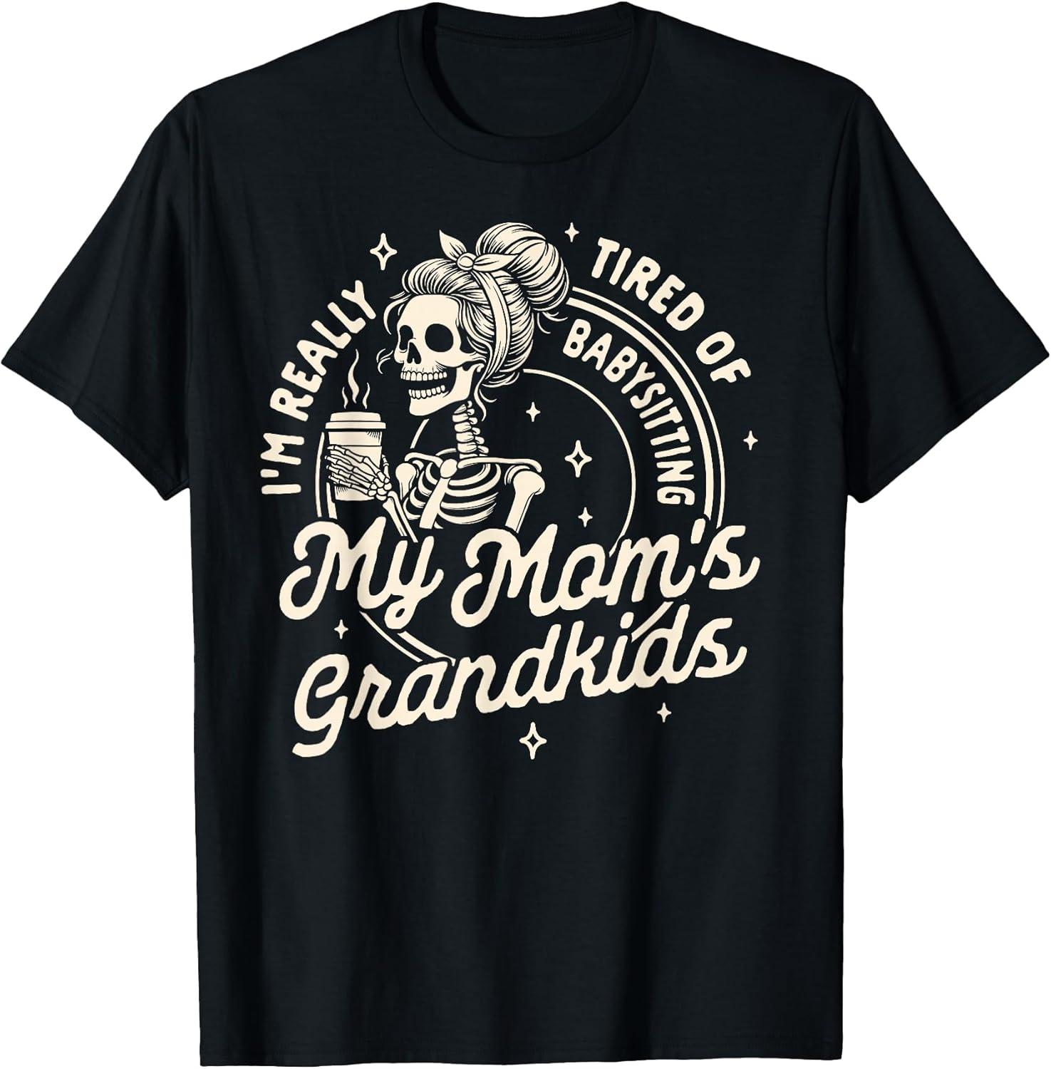 Funny Skeleton Caffeinated New Moms