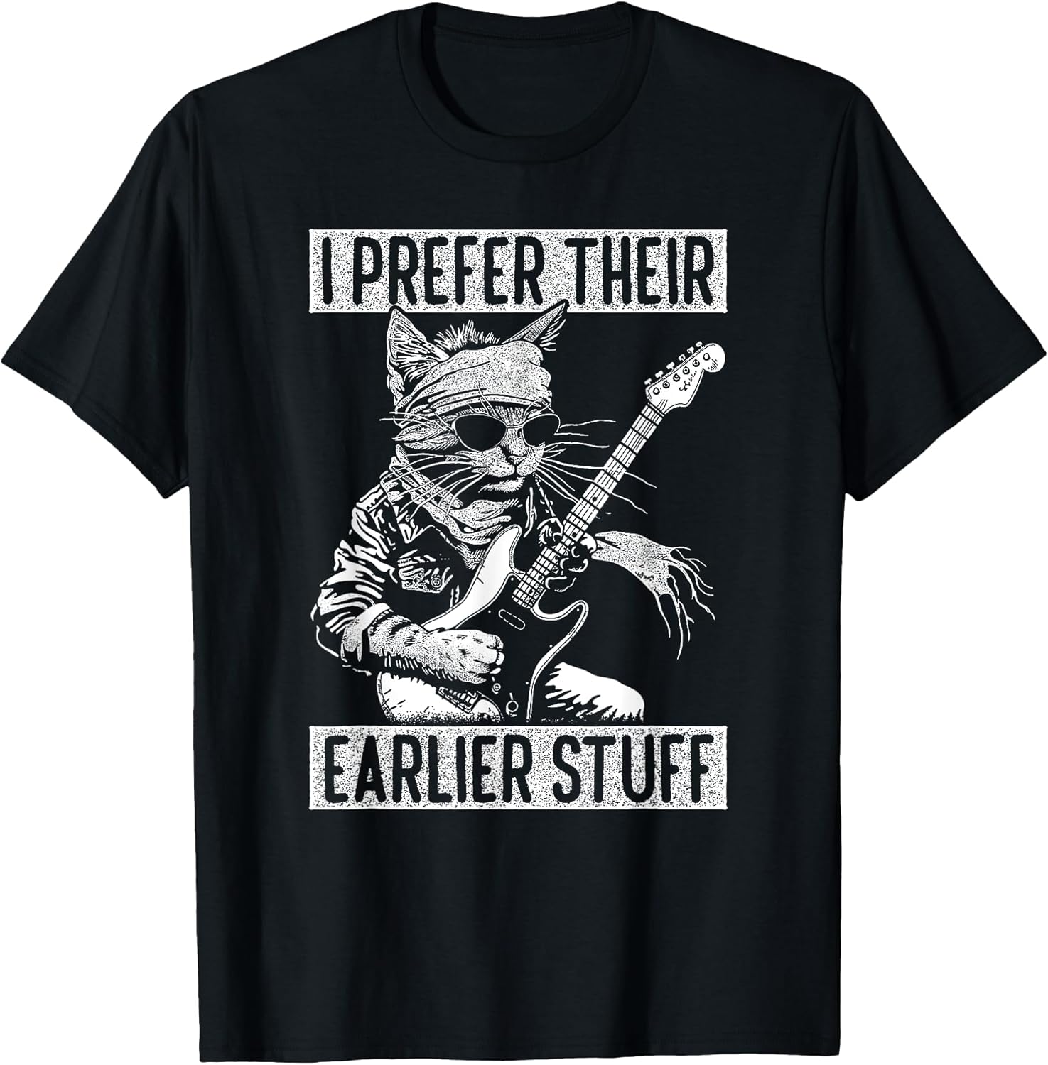 I Prefer Their Earlier Stuff Cat Festival Concert Music Band T-Shirt