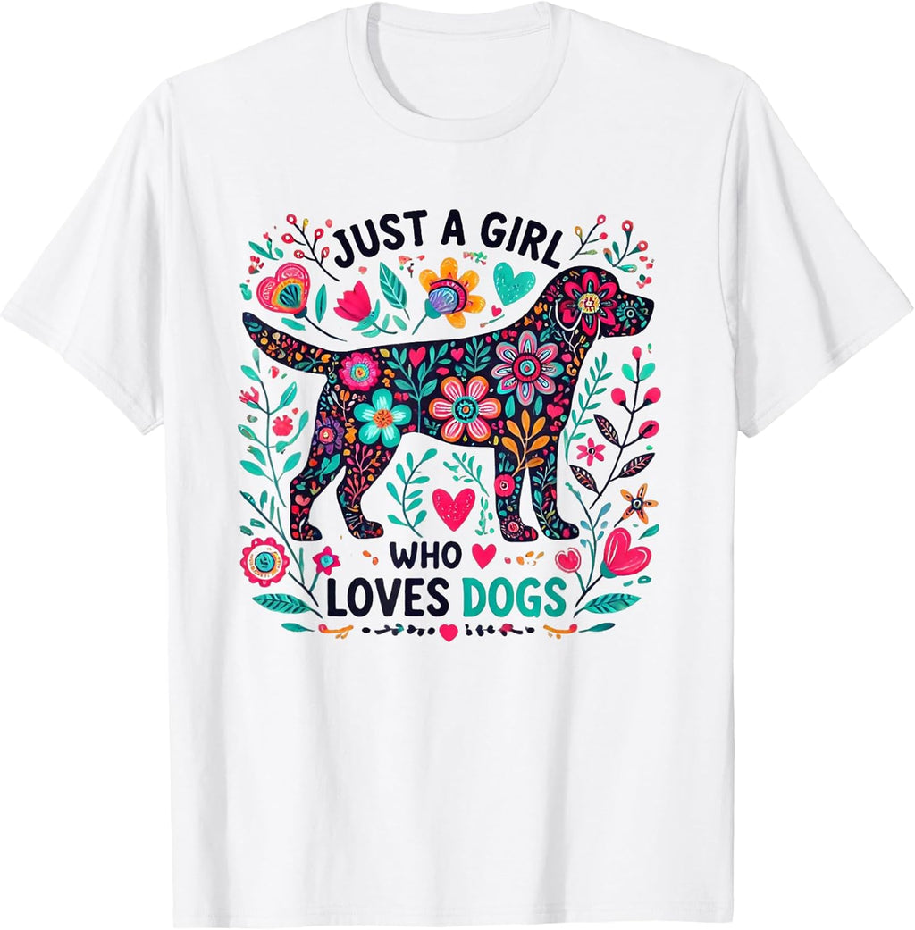 Dog Cute Just A Girl Who Loves Dogs