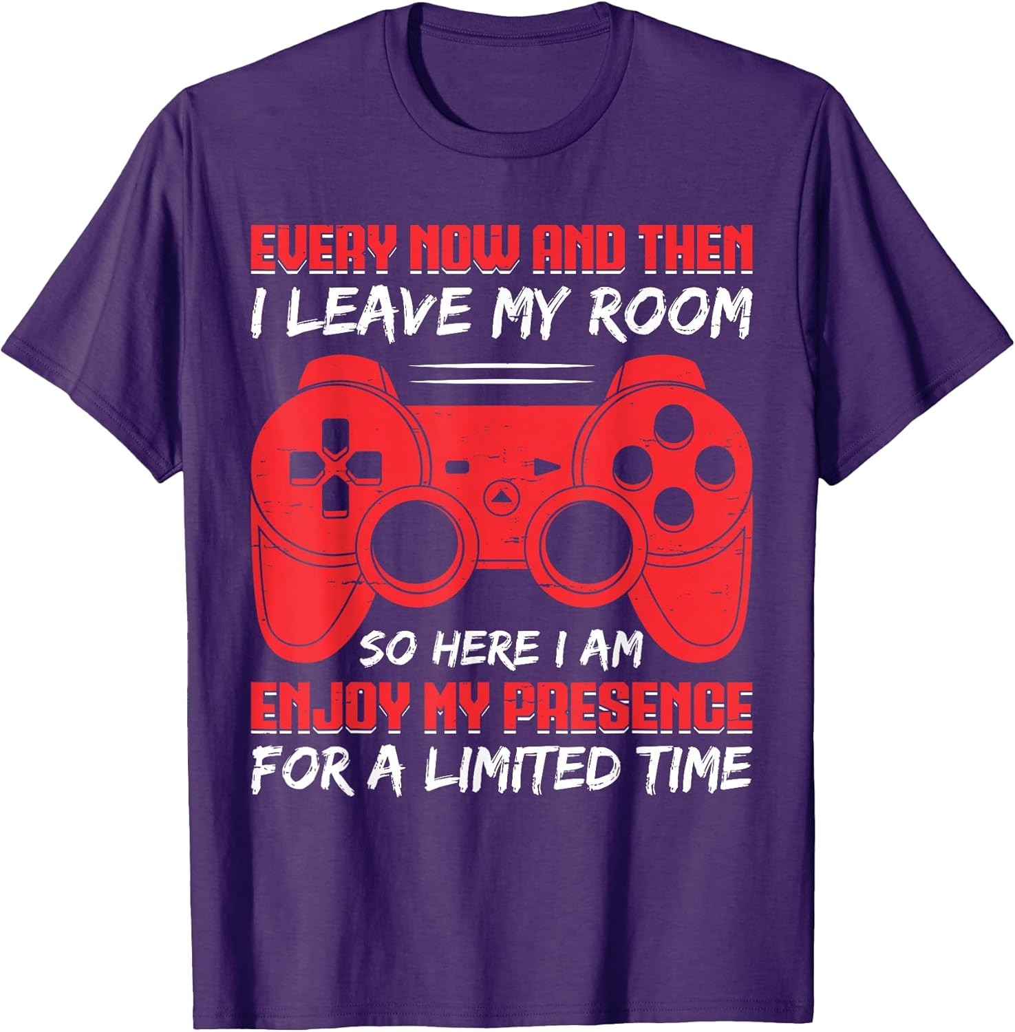 Funny Gamer Every Now And Then I Leave My Room Gaming T-Shirt