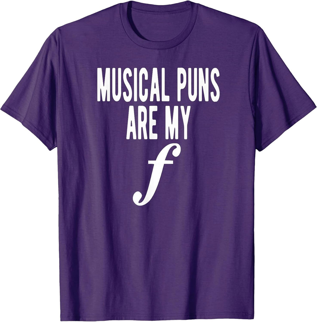 Musical Puns Are My Forte Band Instrument Fun Music T-Shirt T-Shirt