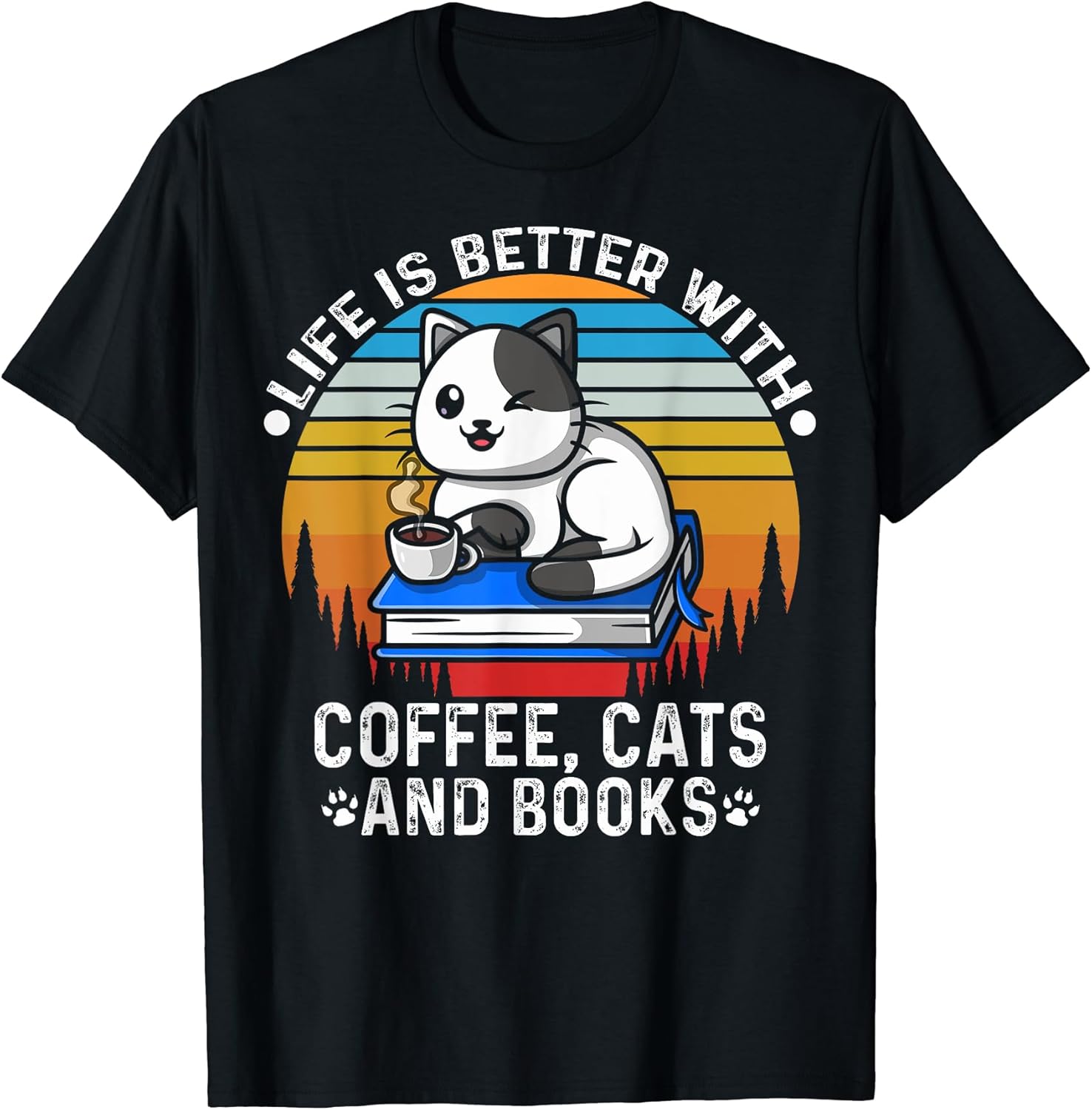 Cat Books Cat Lovers Cats And Books Coffee Cats And Books T-Shirt