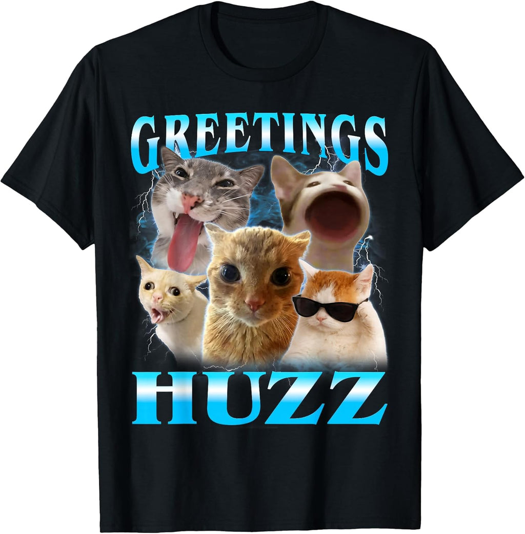 Cat Meme Greetings Huzz Funny Silly Cats Lover Women Mom T-Shirt
