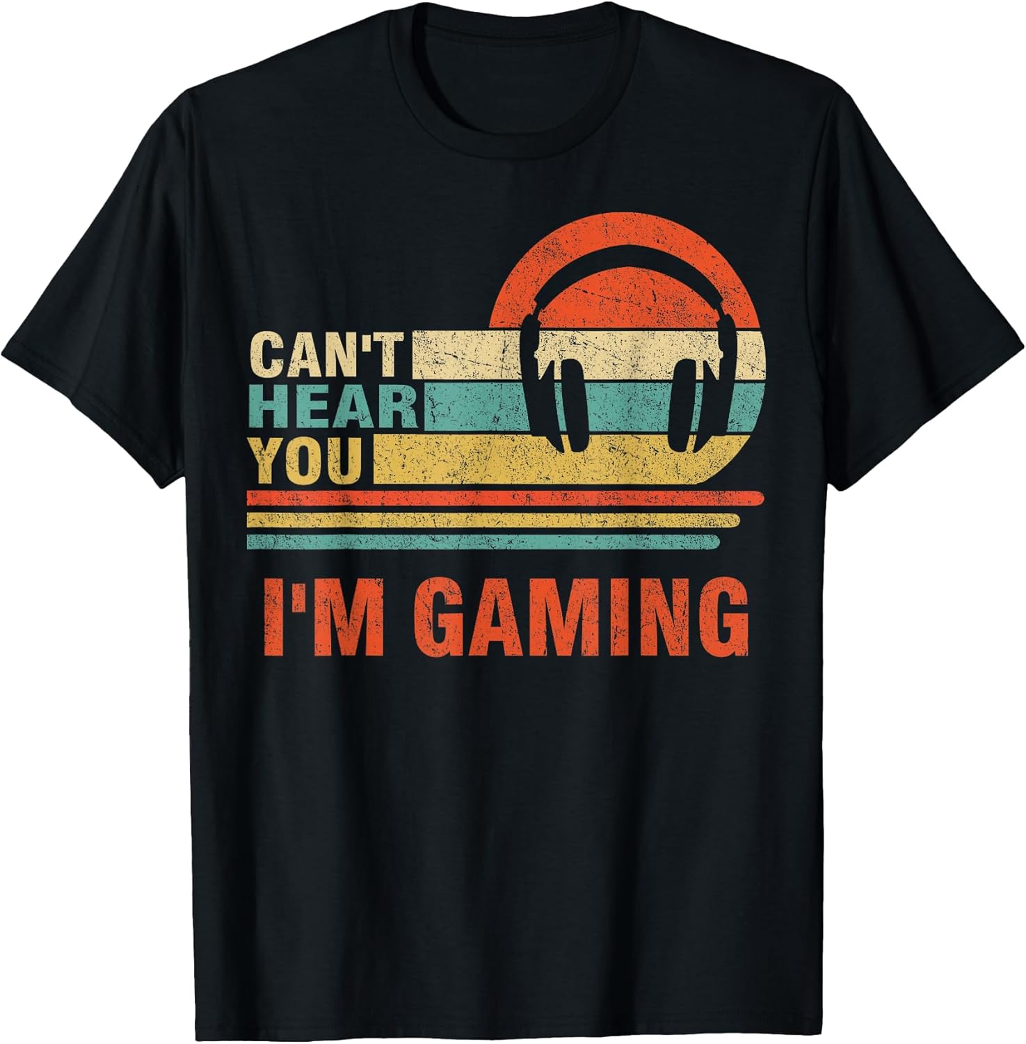 Funny Gamer Gift Headset Can't Hear You I'm Gaming T-Shirt Small