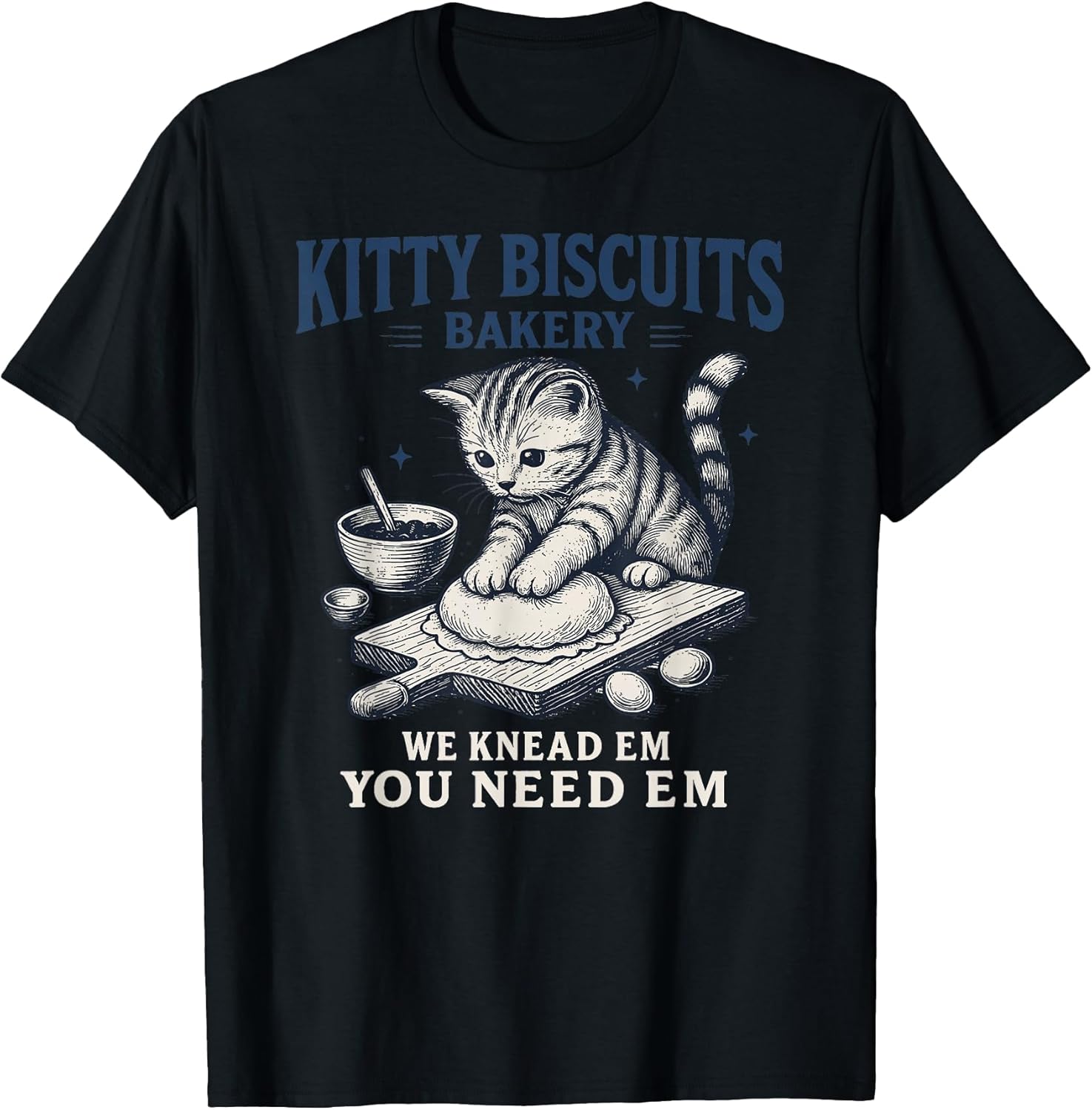 Funny Baking Art Kitty Biscuits Bakery Cat Lover T-Shirt