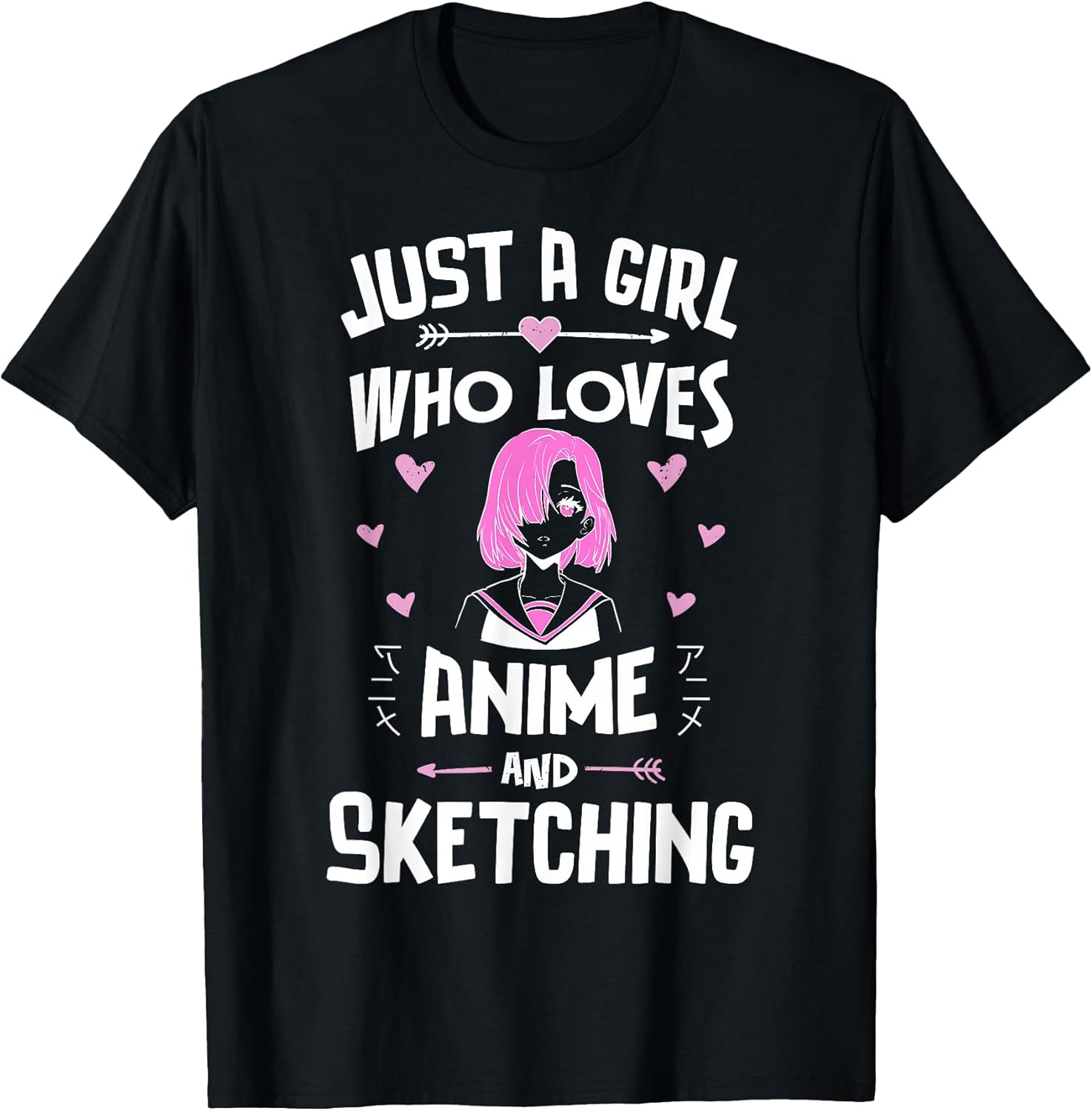 Just A Girl Who Loves Anime and Sketching Kawaii Clothes T-Shirt